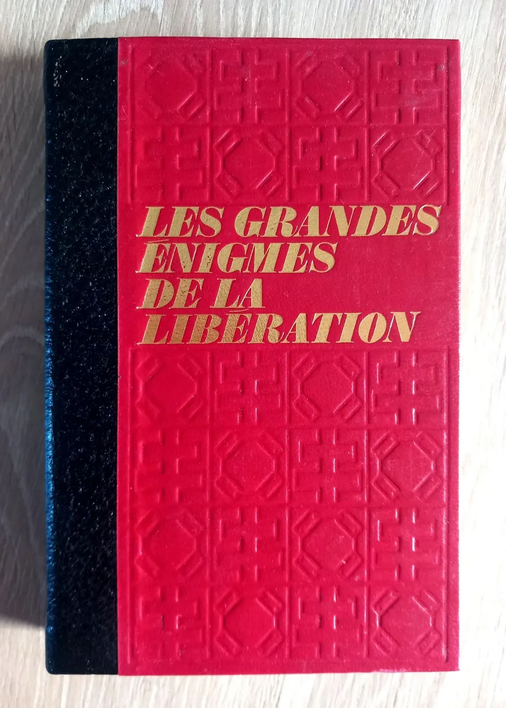 Les grandes énigmes de la libération - Tome 1 (Bernard Michal, Claude Couband, Michel Honorin, Edouard Bobrowski)