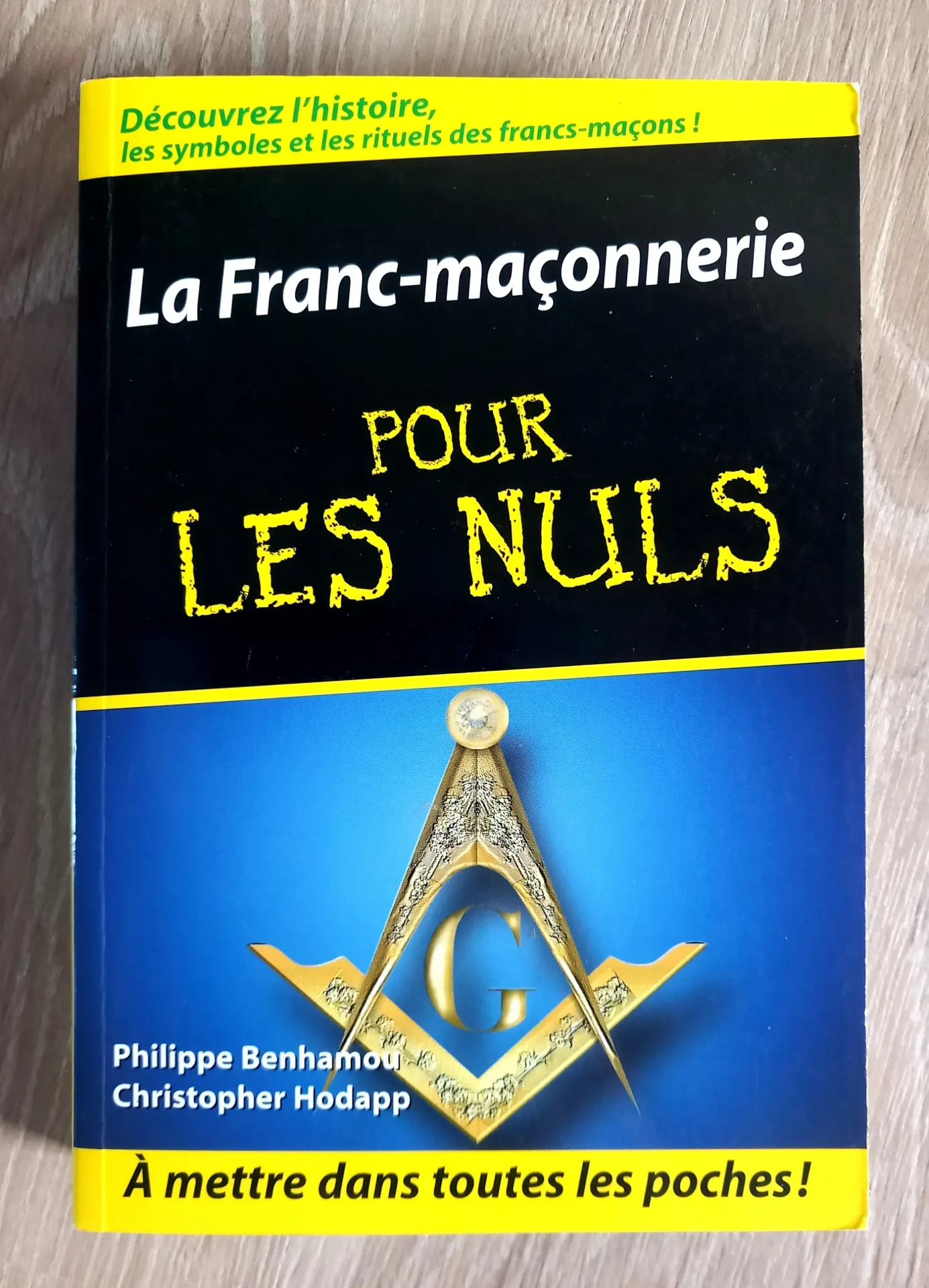 La Franc-maçonnerie pour les nuls (Philippe Benhamou et Christopher Hodapp)