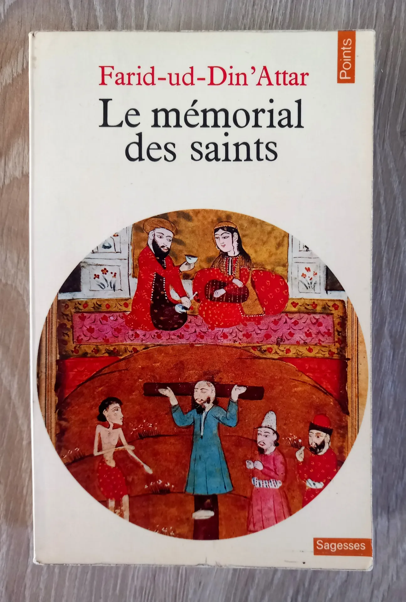 Le mémorial des Saints (Farid-ud-Din'Attar)