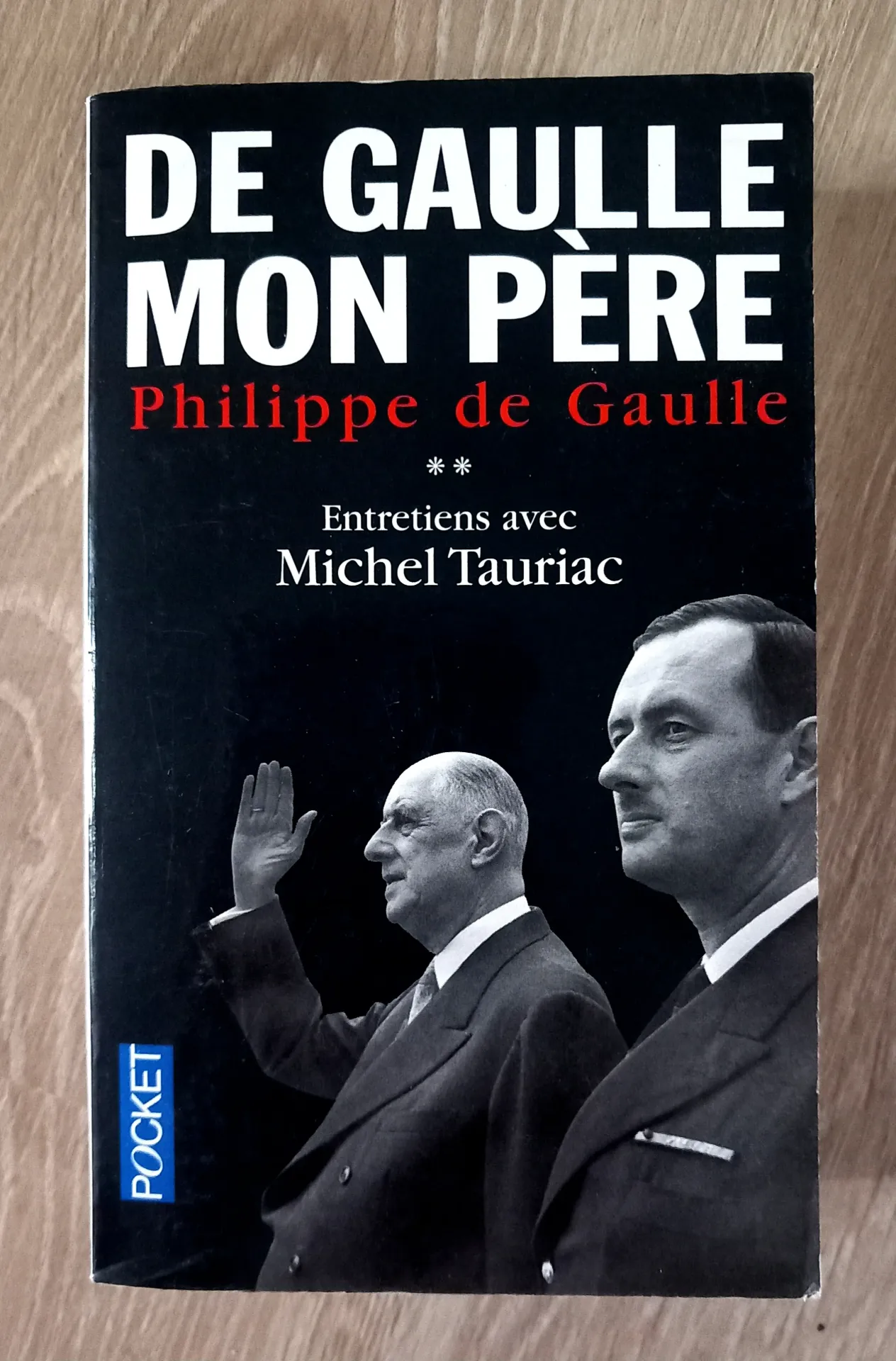 De Gaulle, mon père (Philippe de Gaulle)