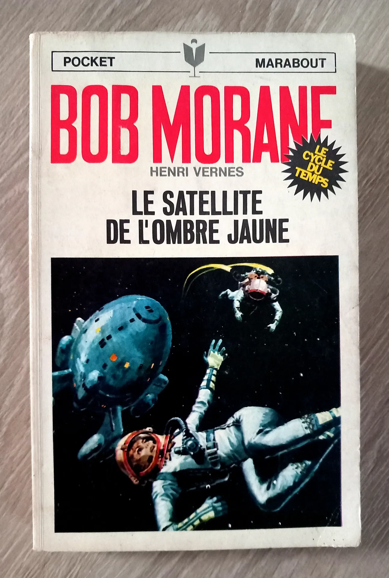 Bob Morane : le satellite de l'ombre jaune (Henri Vernes)