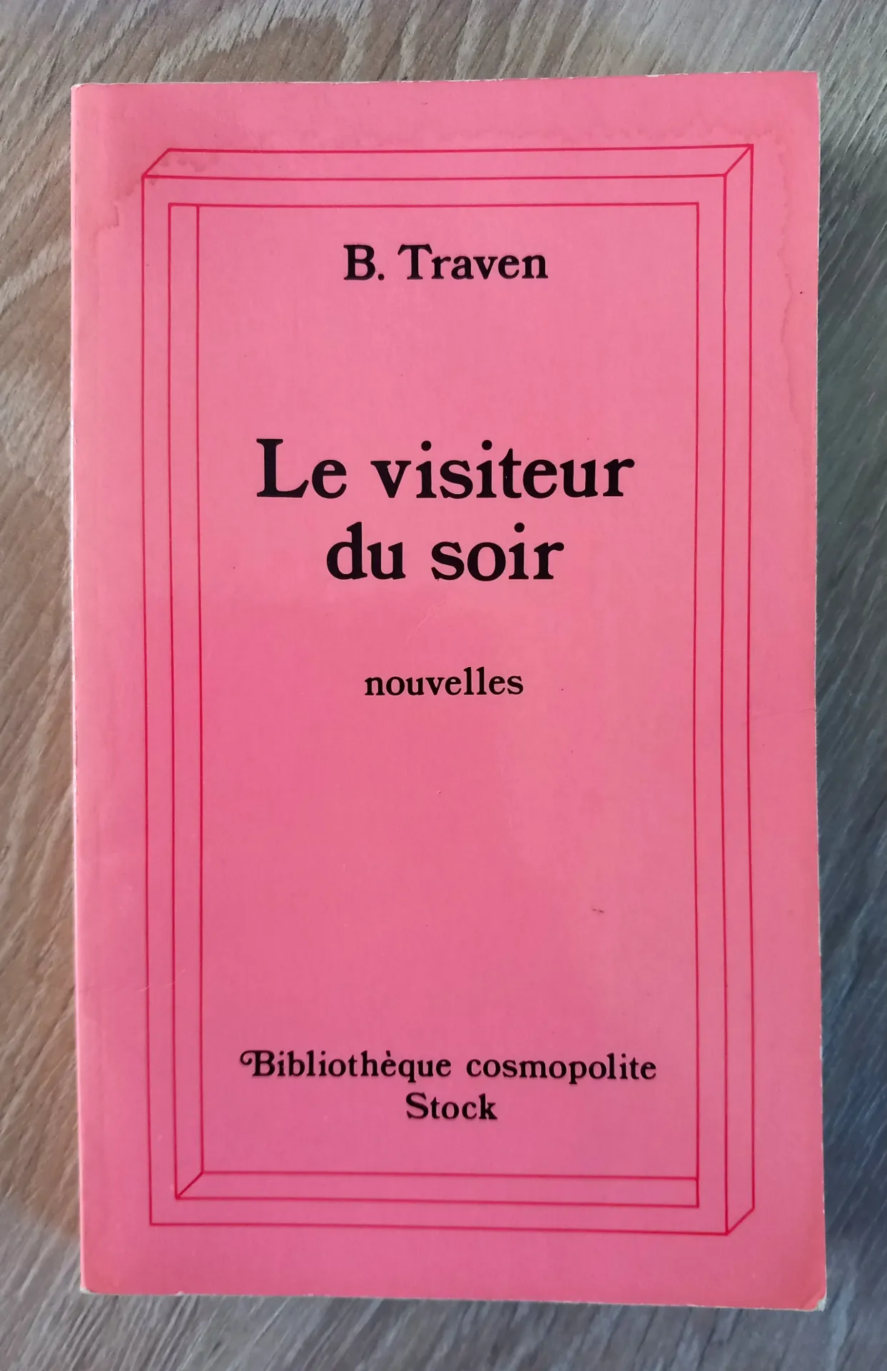 Le visiteur du soir et autres nouvelles (B. Traven)