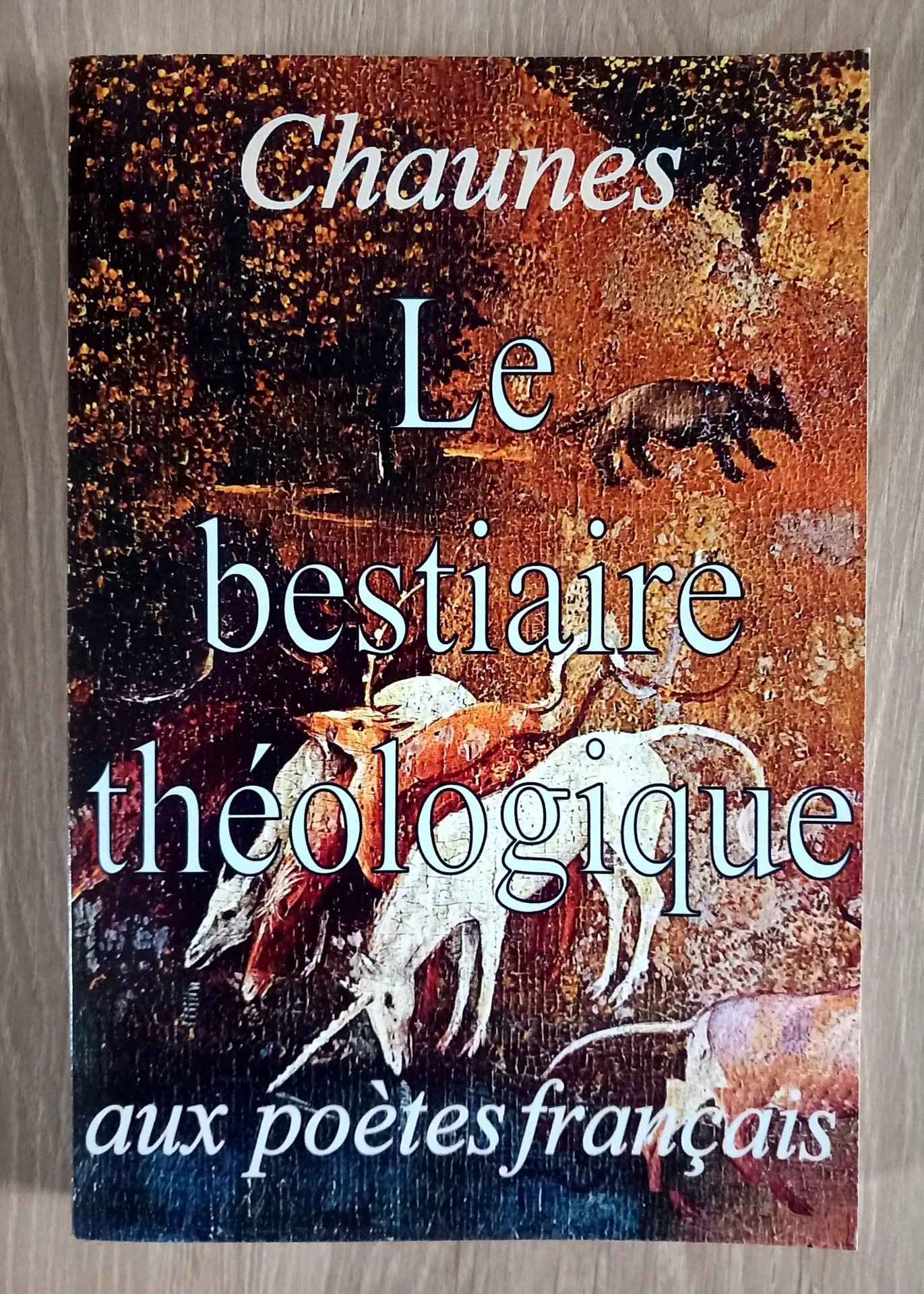 Le bestiaire théologique (Chaunes)