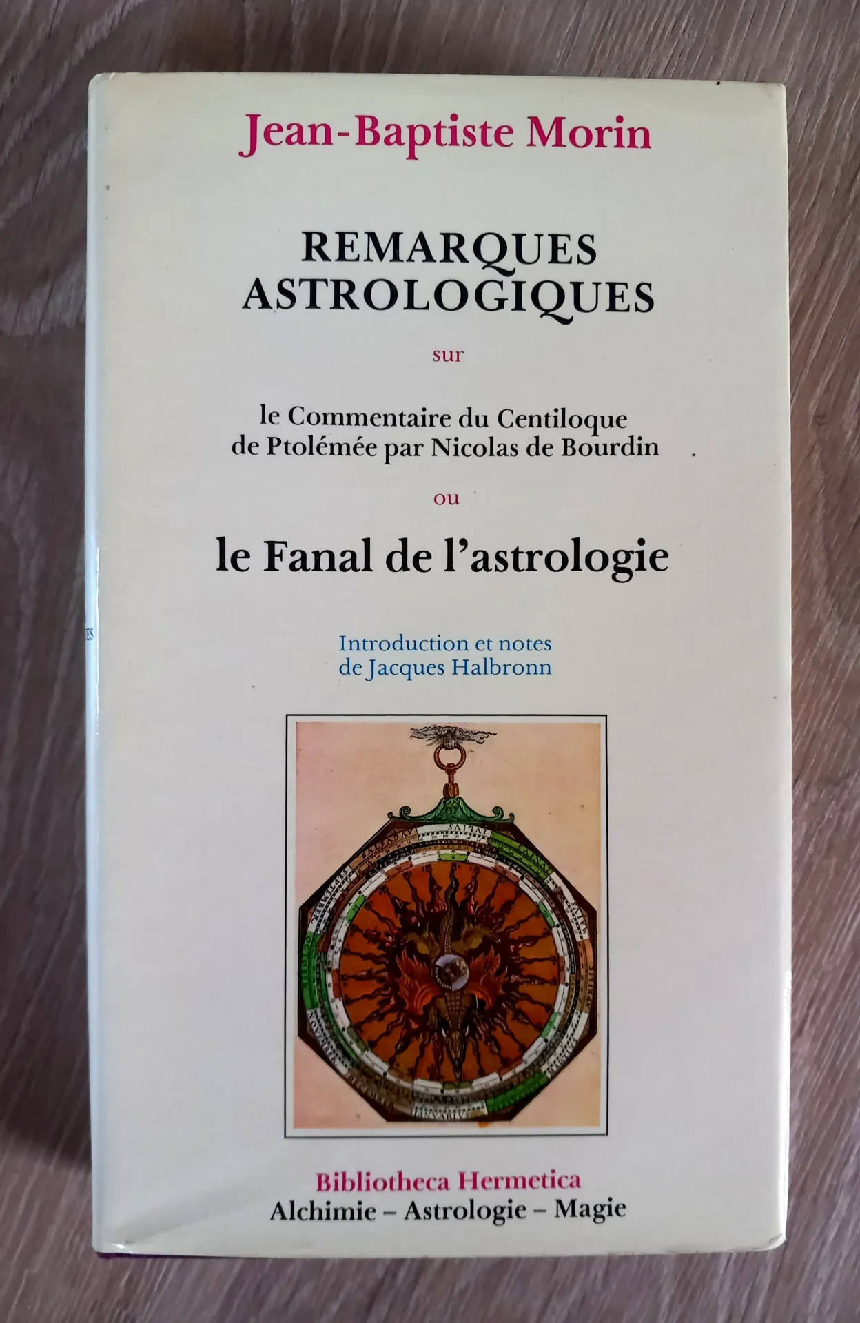 Remarques astrologiques ou le Fanal de l'astrologie (Jean-Baptiste Morin)