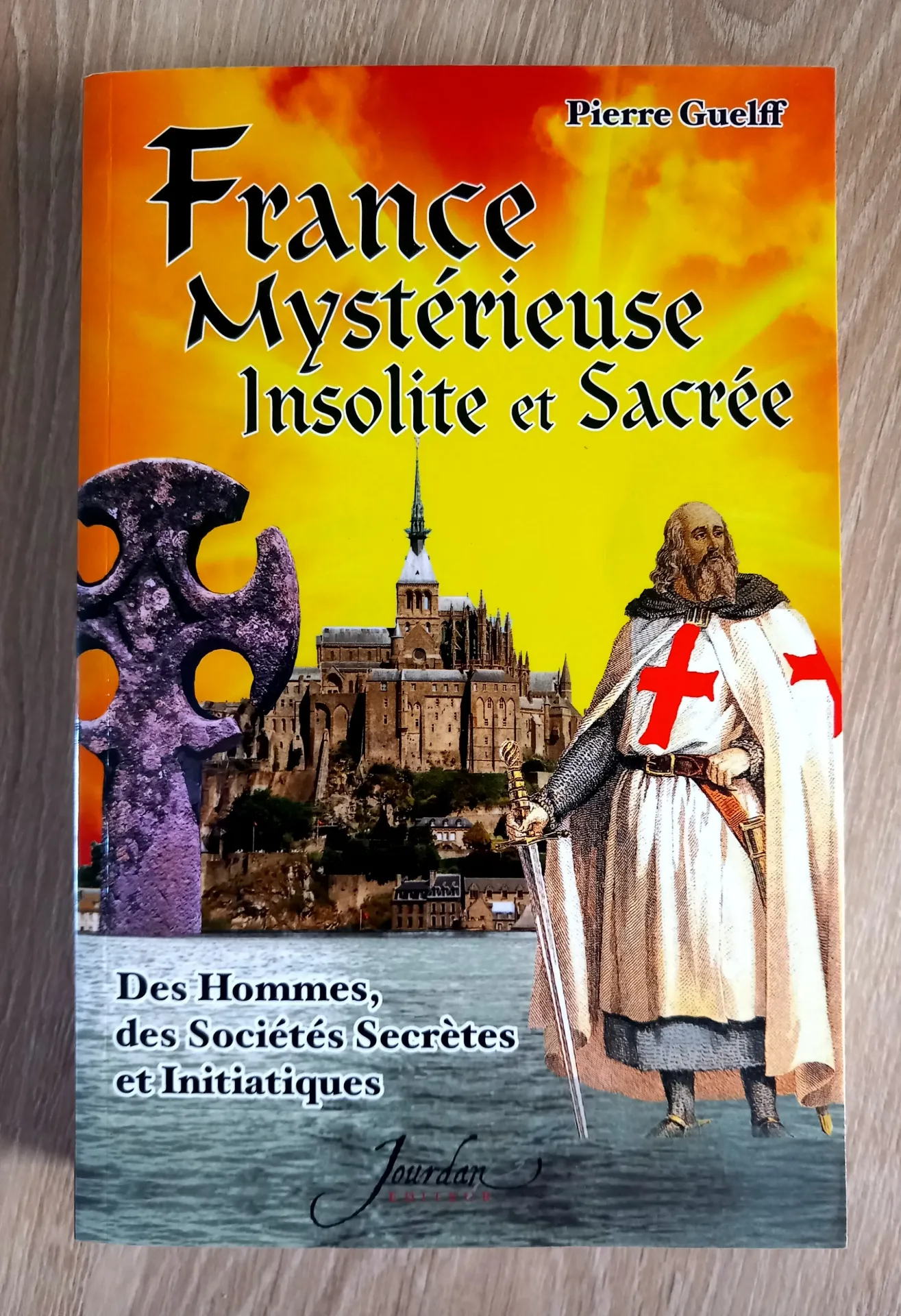 France mystérieuse, insolite et sacrée (Pierre Guelff)