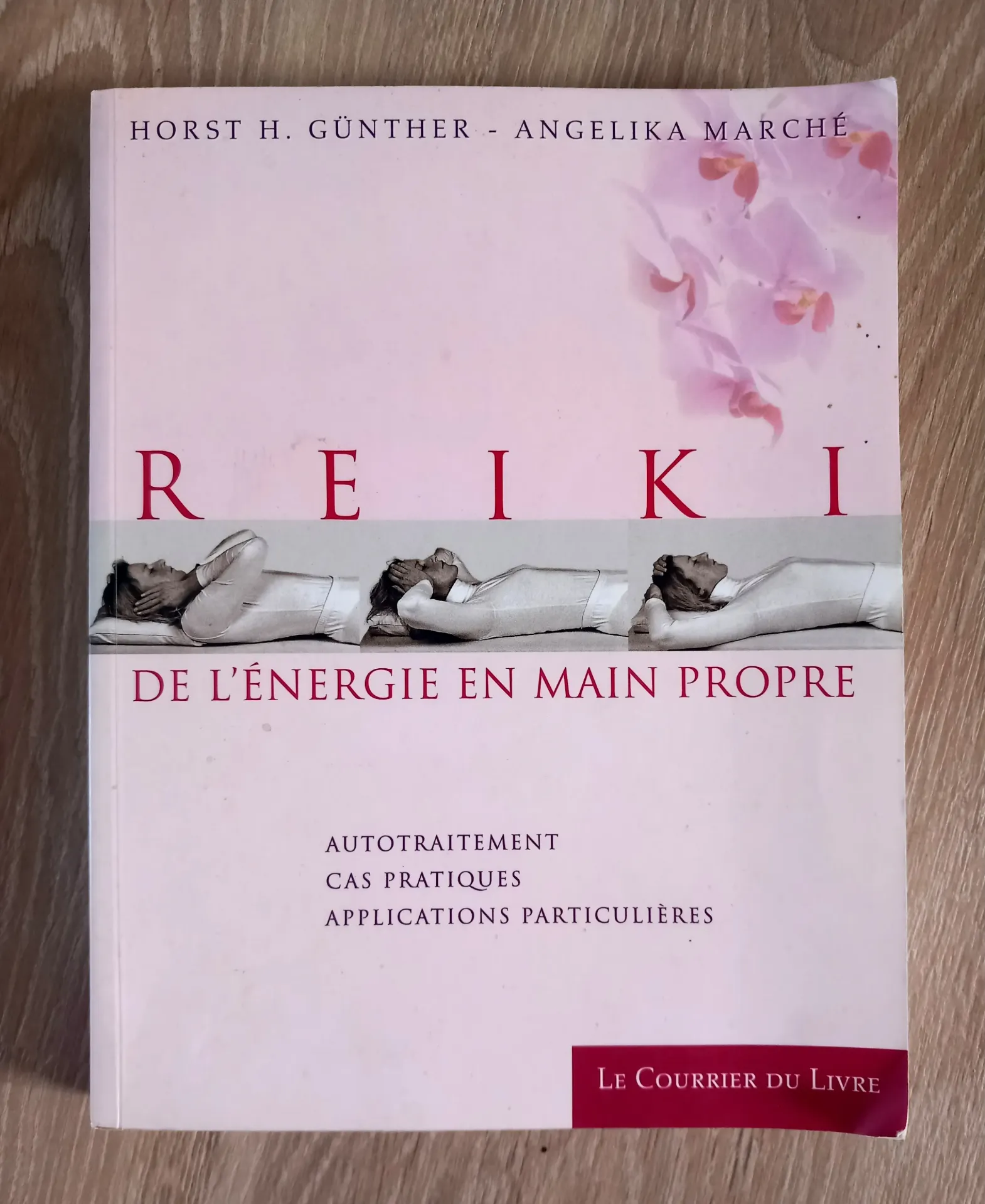 Reiki : de l'énergie en main propre (Horst H. Günther - Angelika Marché)