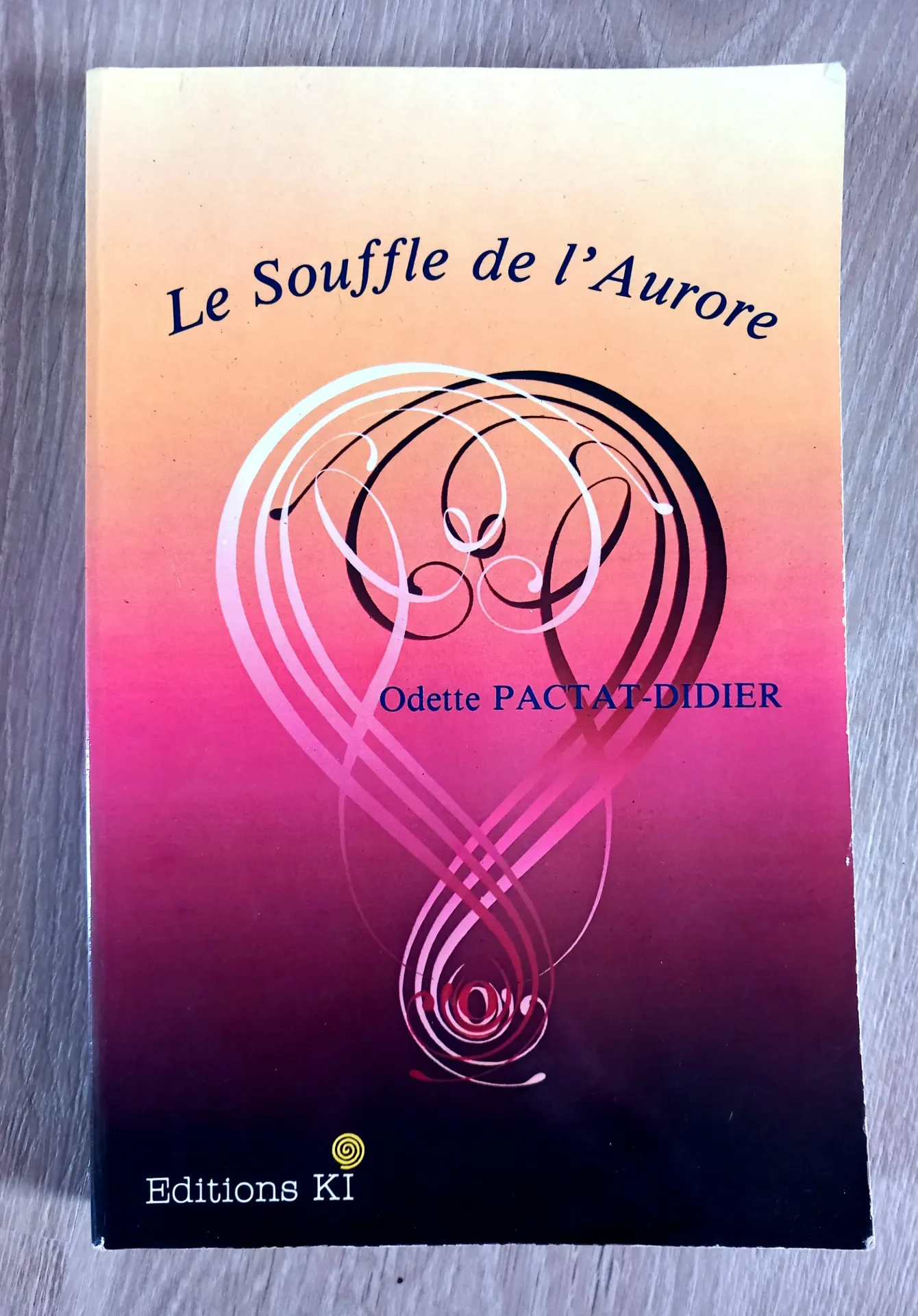 Le Souffle de l'Aurore (Odette Pactat-Didier)