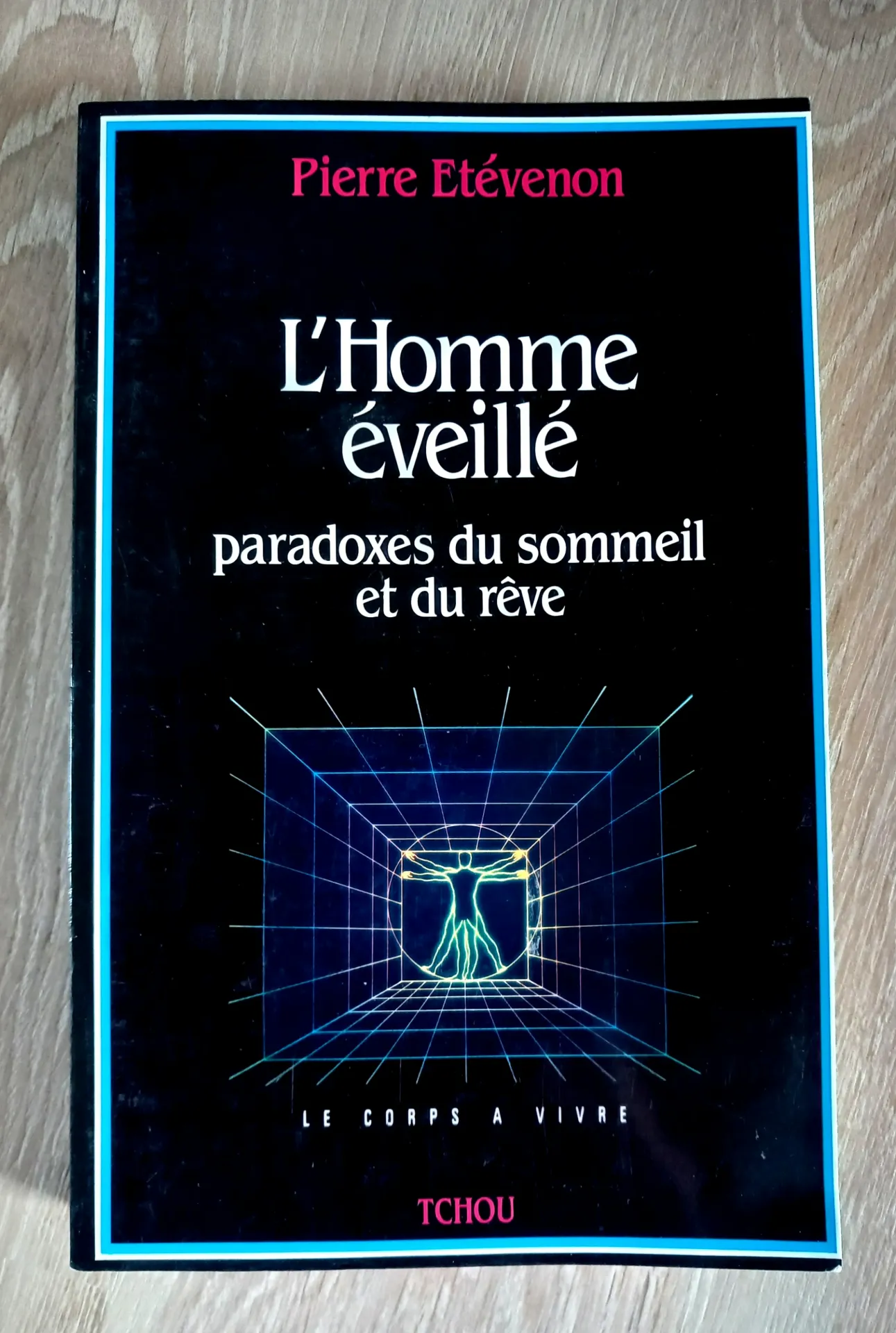 L'Homme éveillé : paradoxe du sommeil et du rêve (Pierre Etévenon)