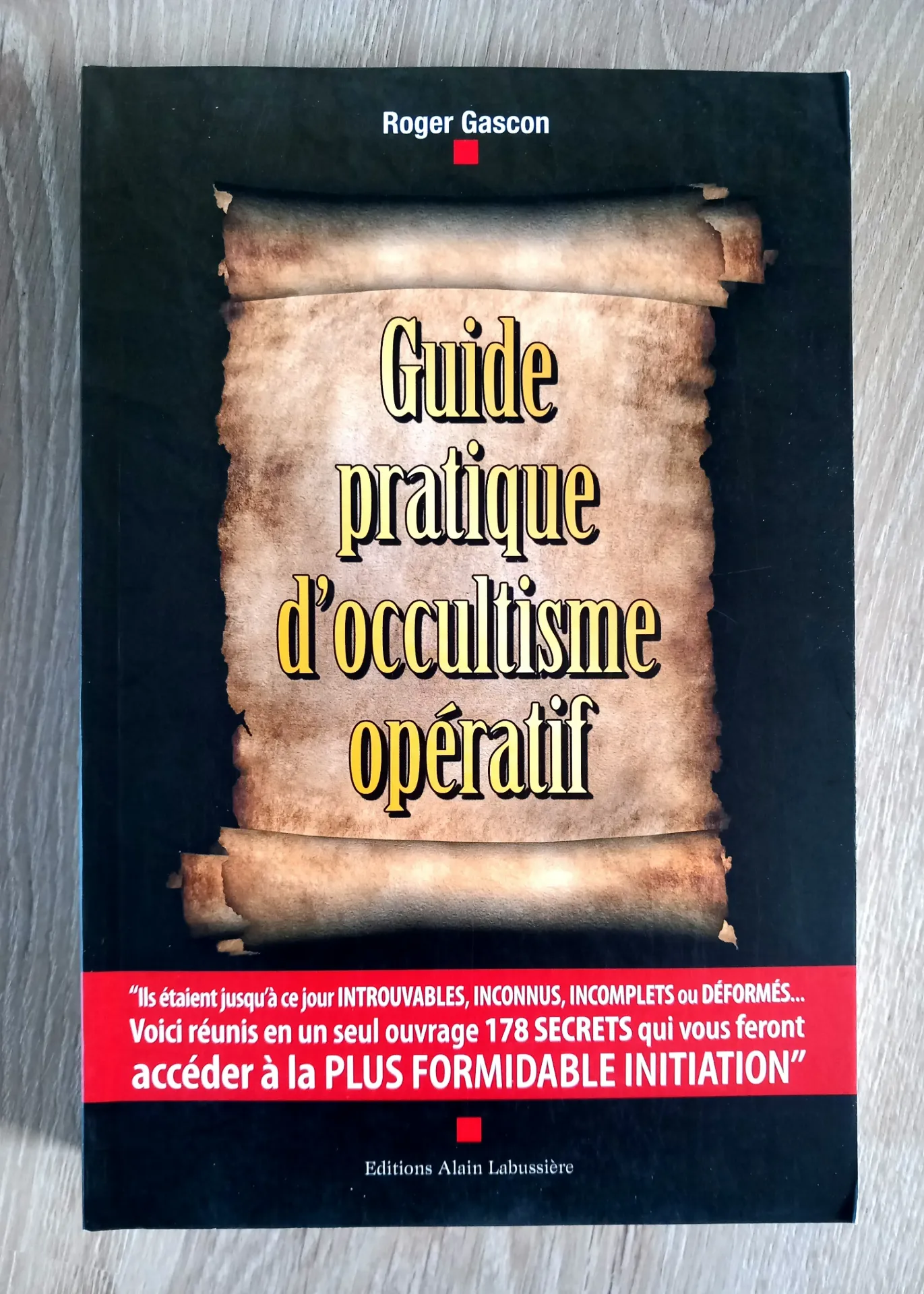 Guide pratique d'occultisme opératif (Roger Gascon)