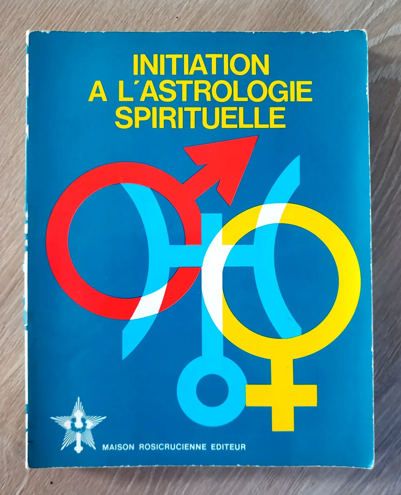 Initiation à l'Astrologie spirituelle, tome 1