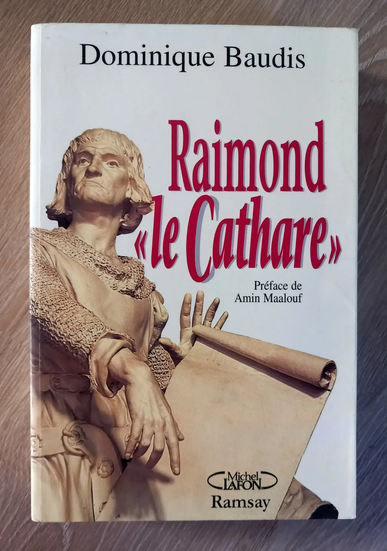 Raymond le Cathare, mémoires apocryphes (Dominique Baudis)