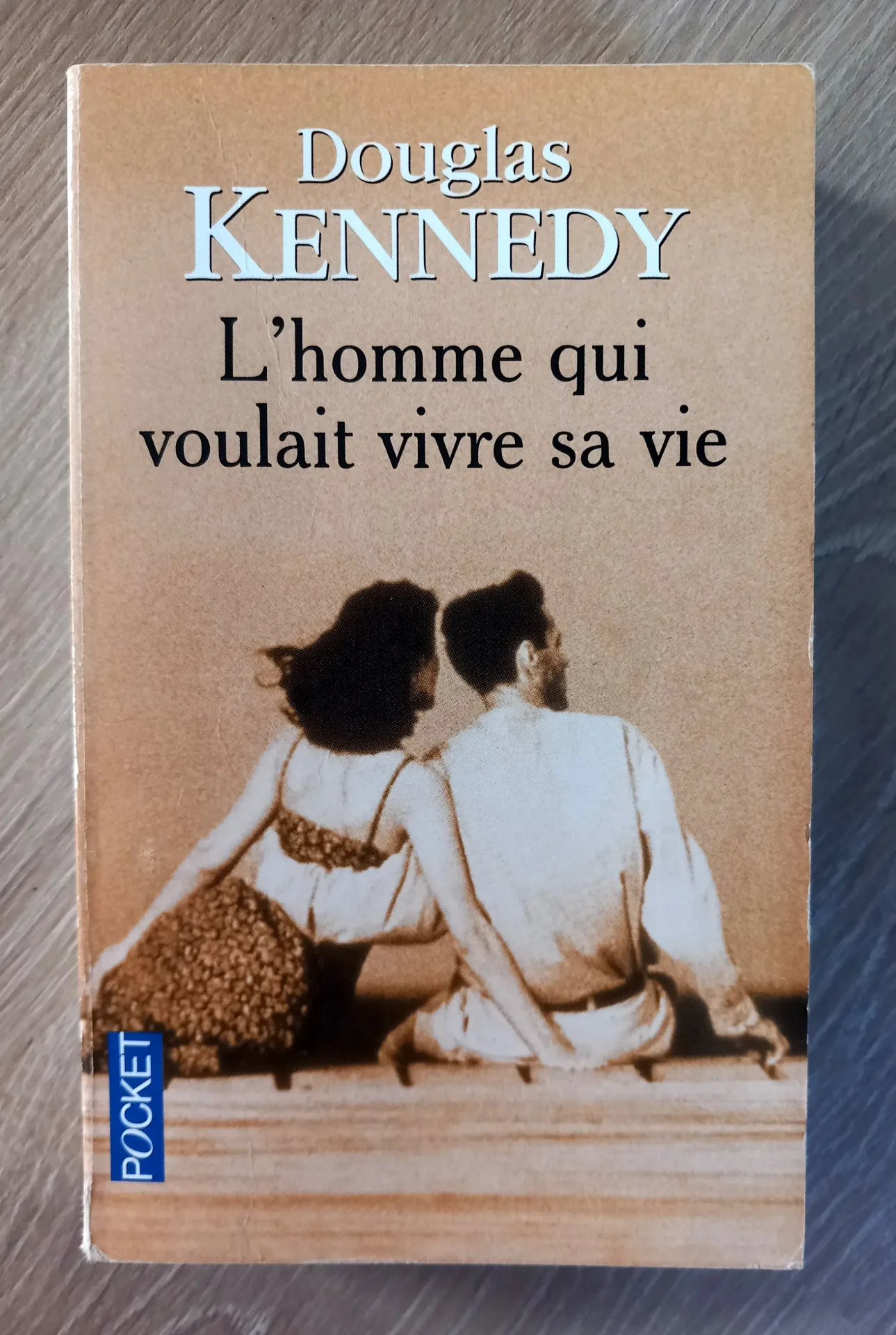 L'homme qui voulait vivre sa vie (Douglas Kennedy)
