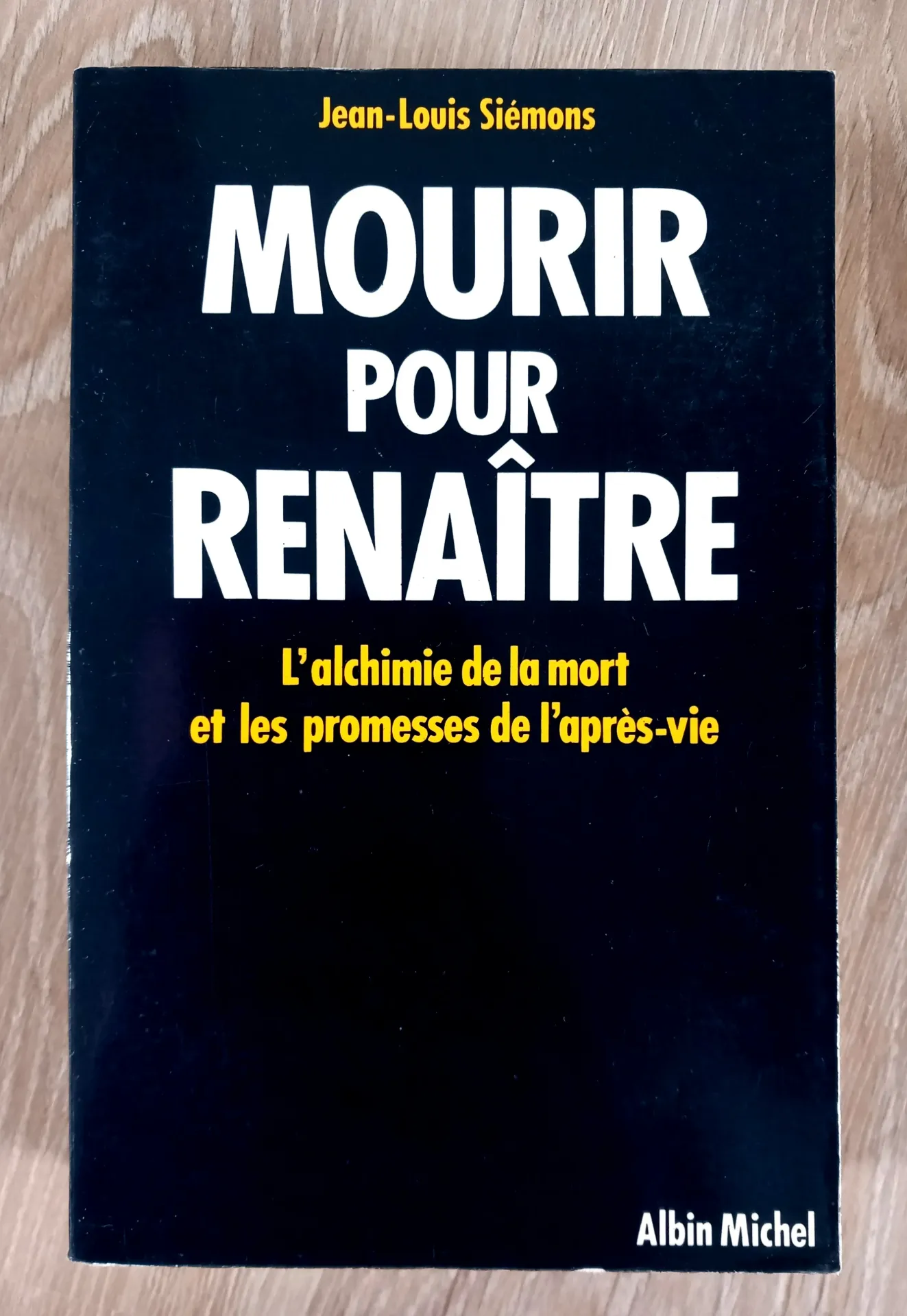 Mourir pour renaître (Jean-Louis Siémons)