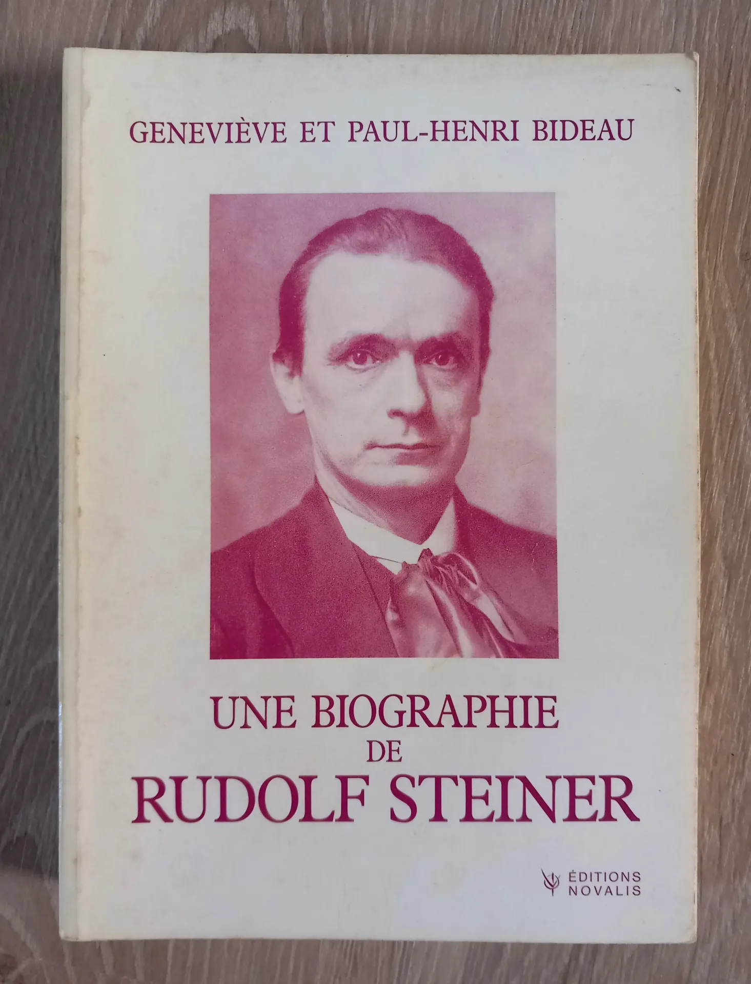 Une biographie de Rudolf Steiner (Geneviève et Paul-Henri Bideau)