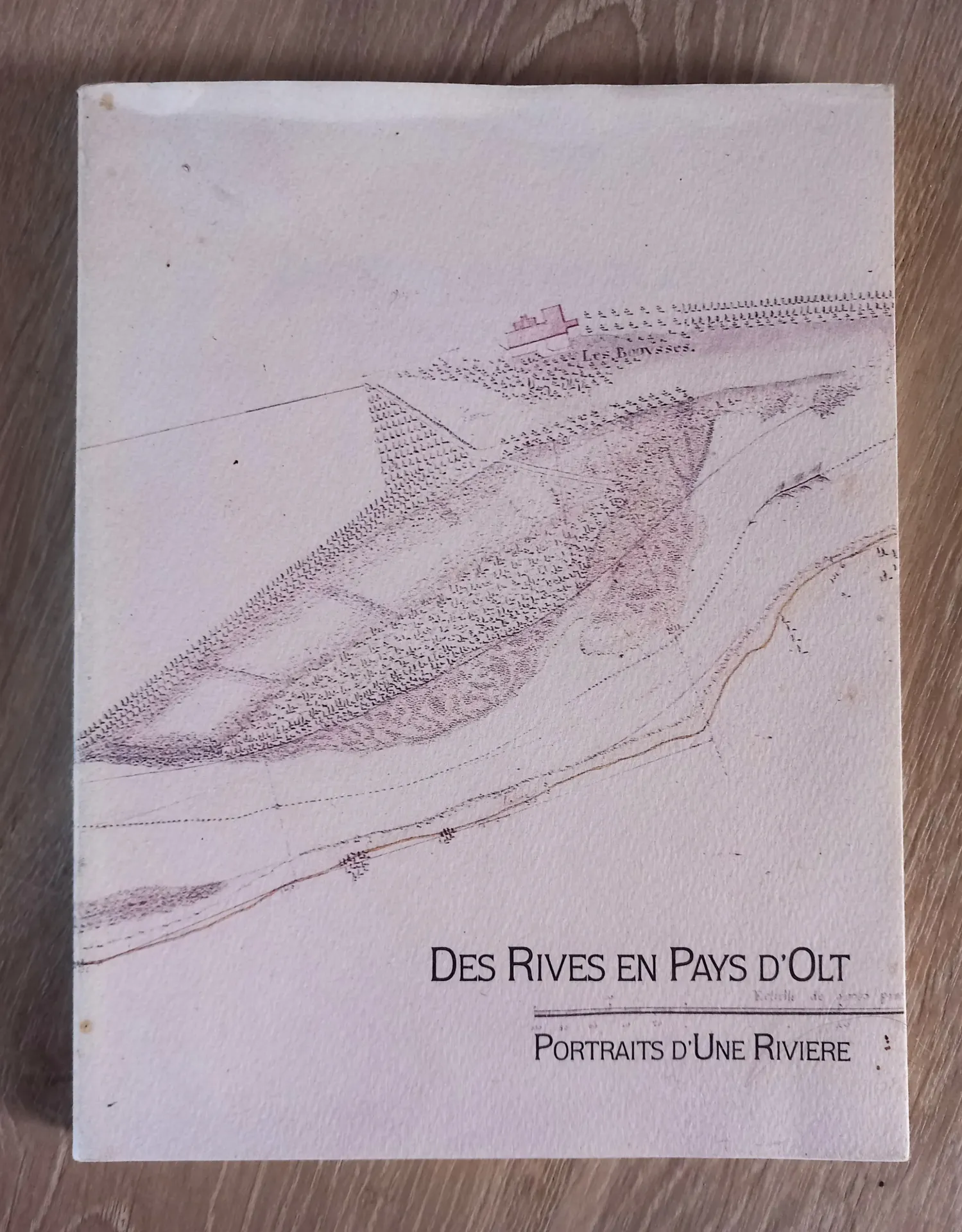 Des Rives en Pays d'Olt : portrait d'une rivière (Etienne Baux, Philippe Delvit)