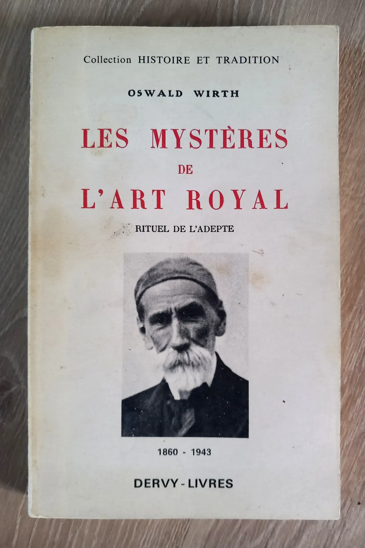 Les mystères de l'Art Royal - Rituel de l'adepte (Oswald Wirth)