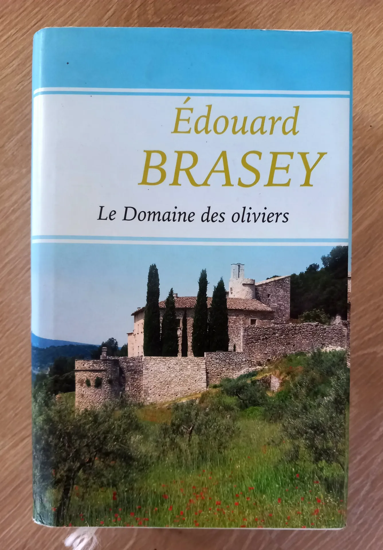 Le domaine des oliviers (Edouard Brasey)