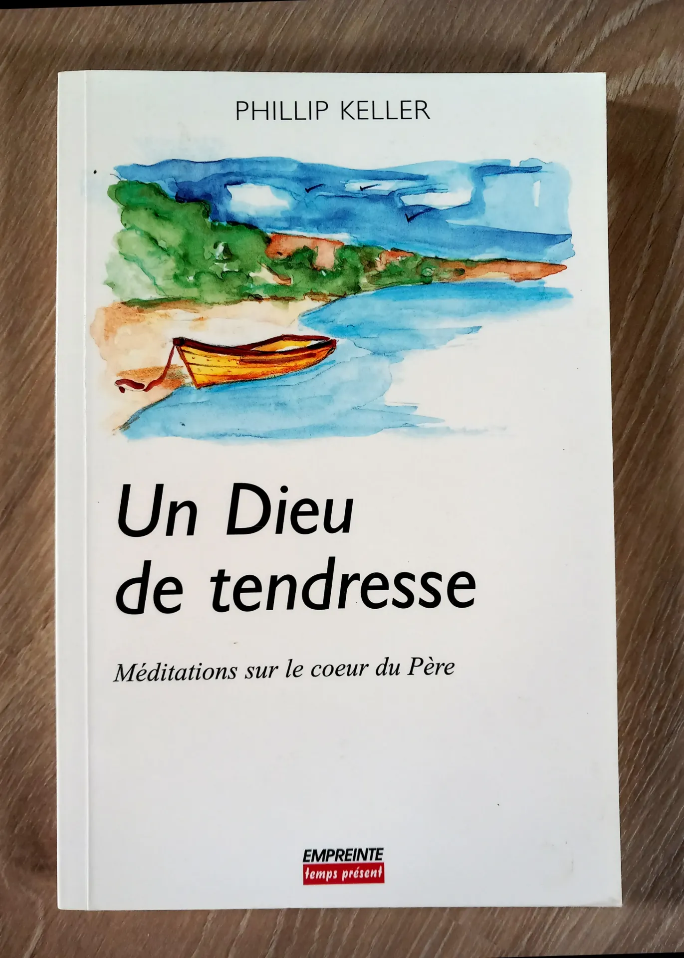 Un Dieu de tendresse (Phillip Keller)