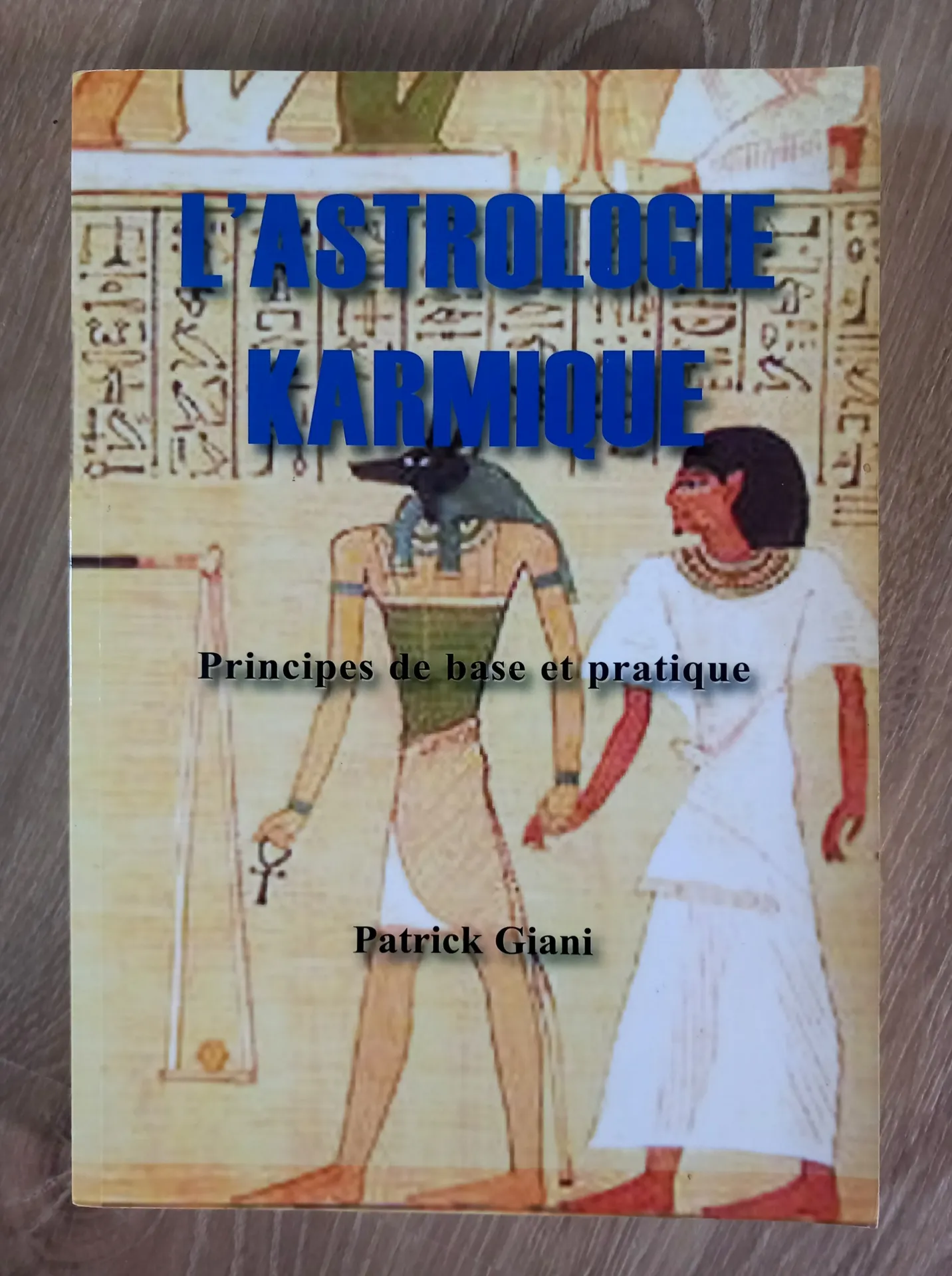 L'Astrologie karmique : principe de base et pratique (Patrick Giani)