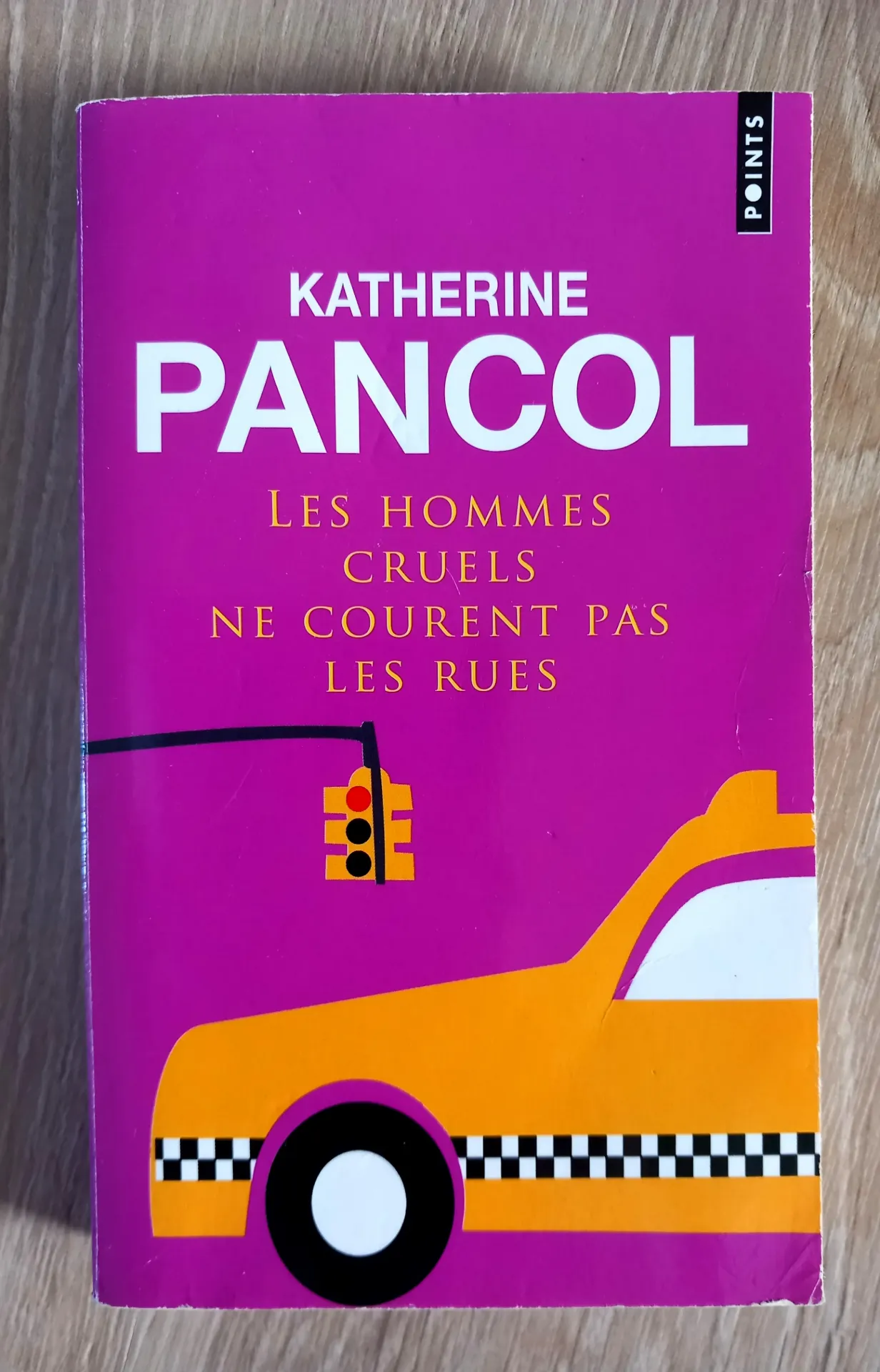 Les hommes cruels ne courent pas les rues (Katherine Pancol)