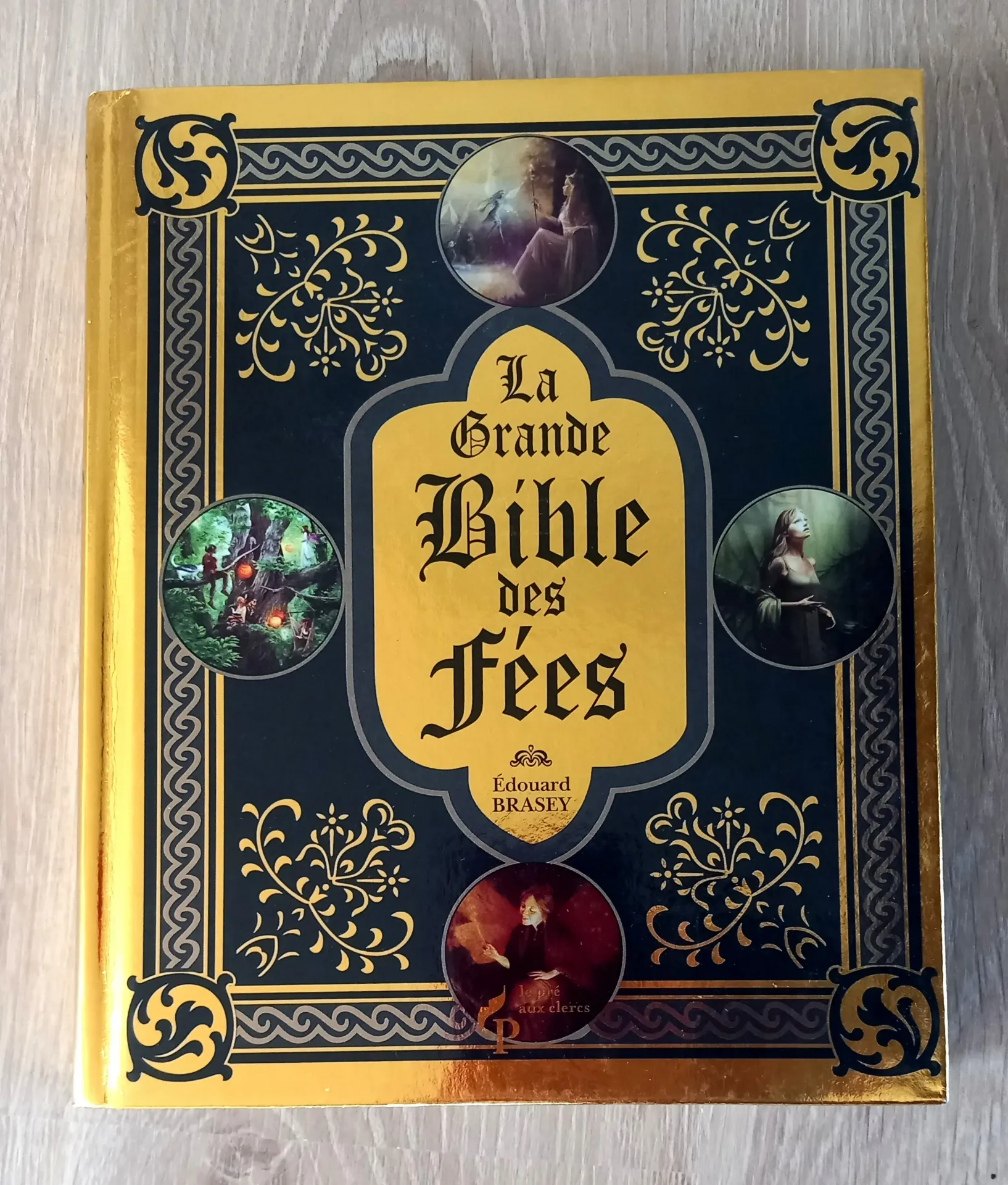 La grande bible des Fées (Edouard Brasey)