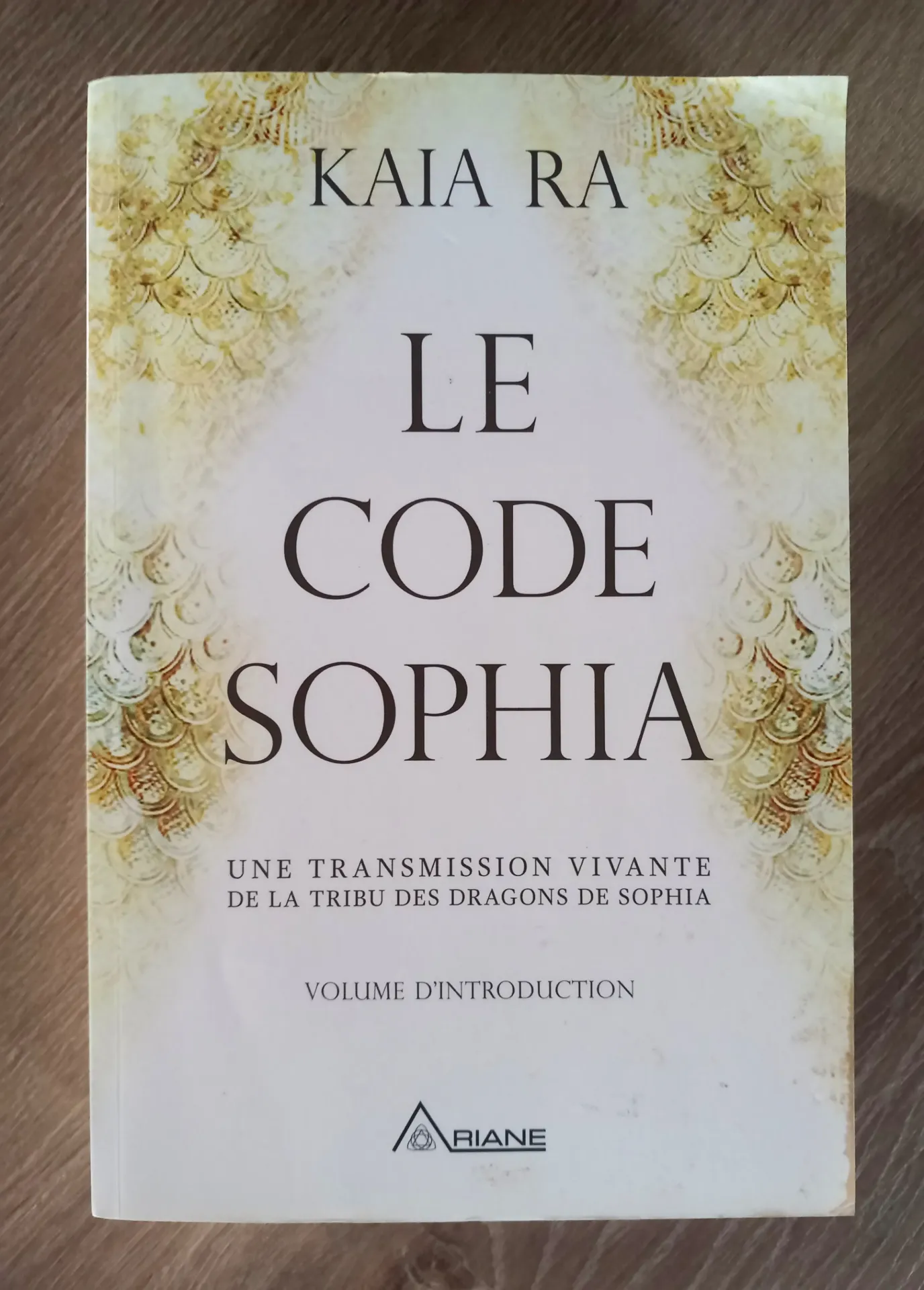 Le code Sophia (Kaia Ra)