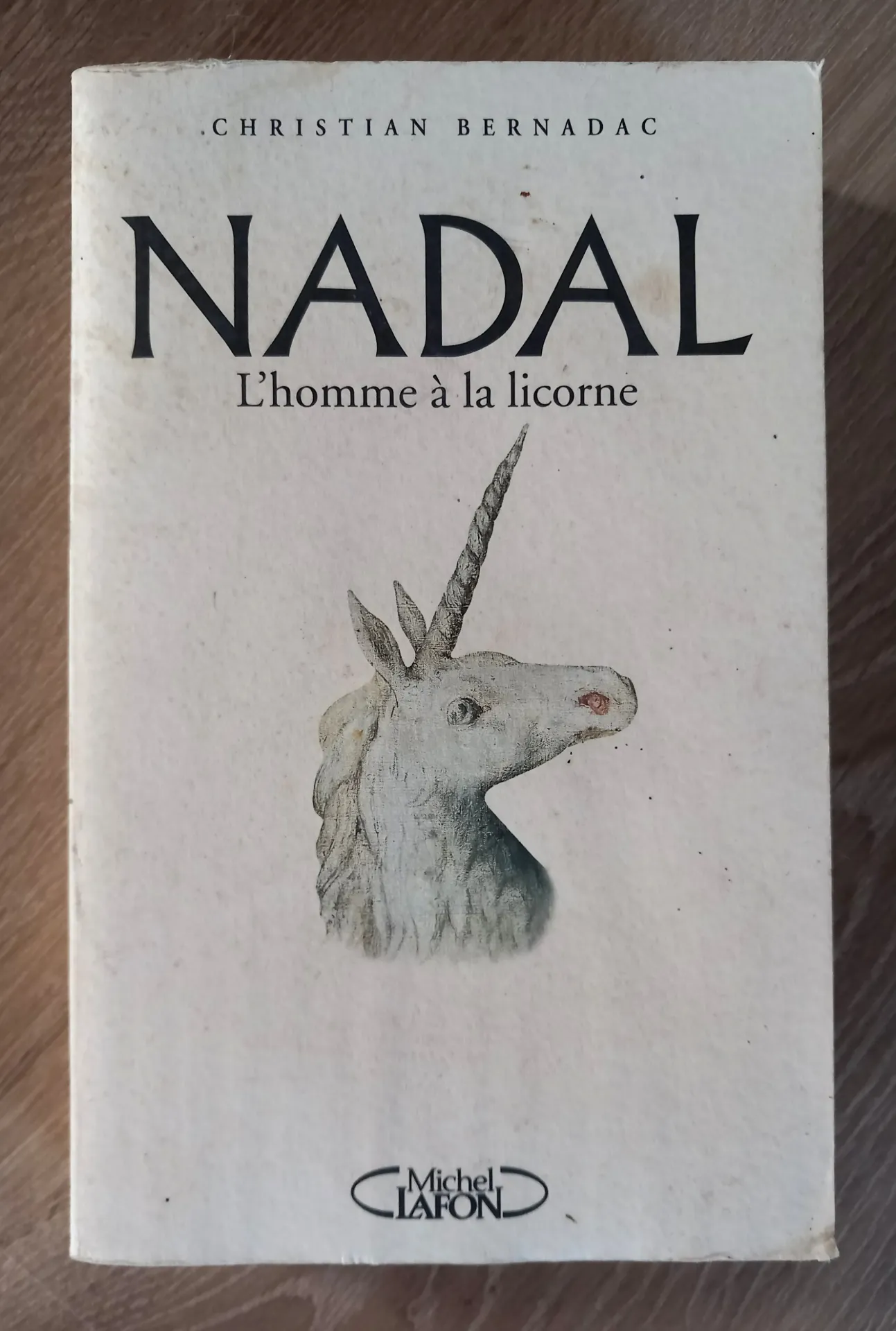 Nadal, l'homme à la licorne (Christian Bernadac)