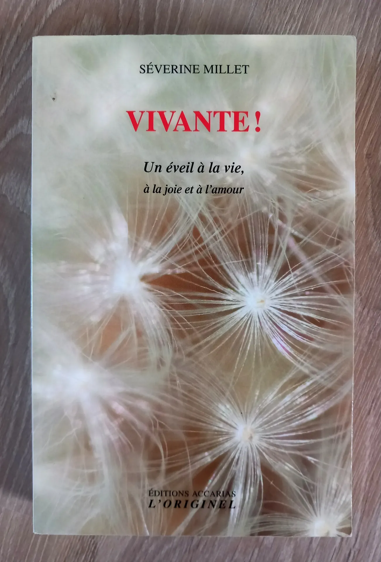 Vivante ! Un éveil à la vie, à la joie et à l'amour (Séverine Millet)