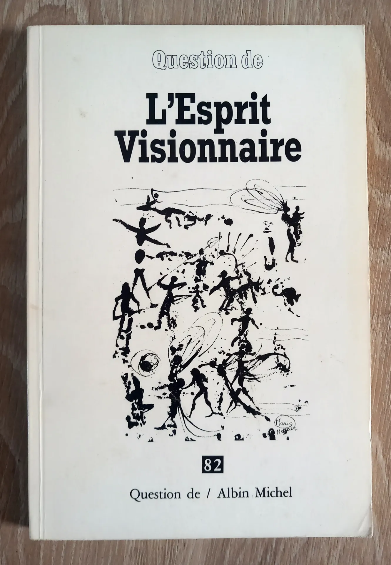 Question de : L'Esprit visionnaire. N⁰ 82 (Marc de Smedt, Gilles Farcet, Jean-Yves Leloup)