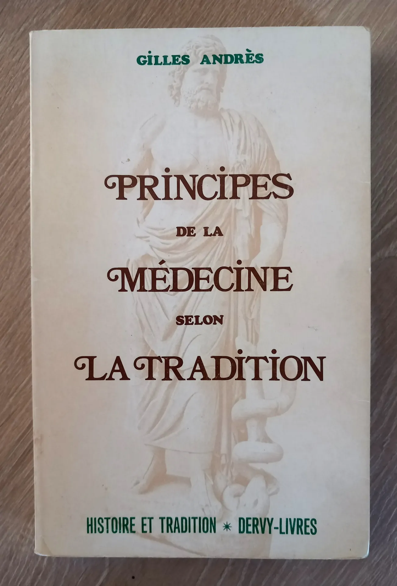 Principes de la médecine selon la Tradition (Gilles Andrès)