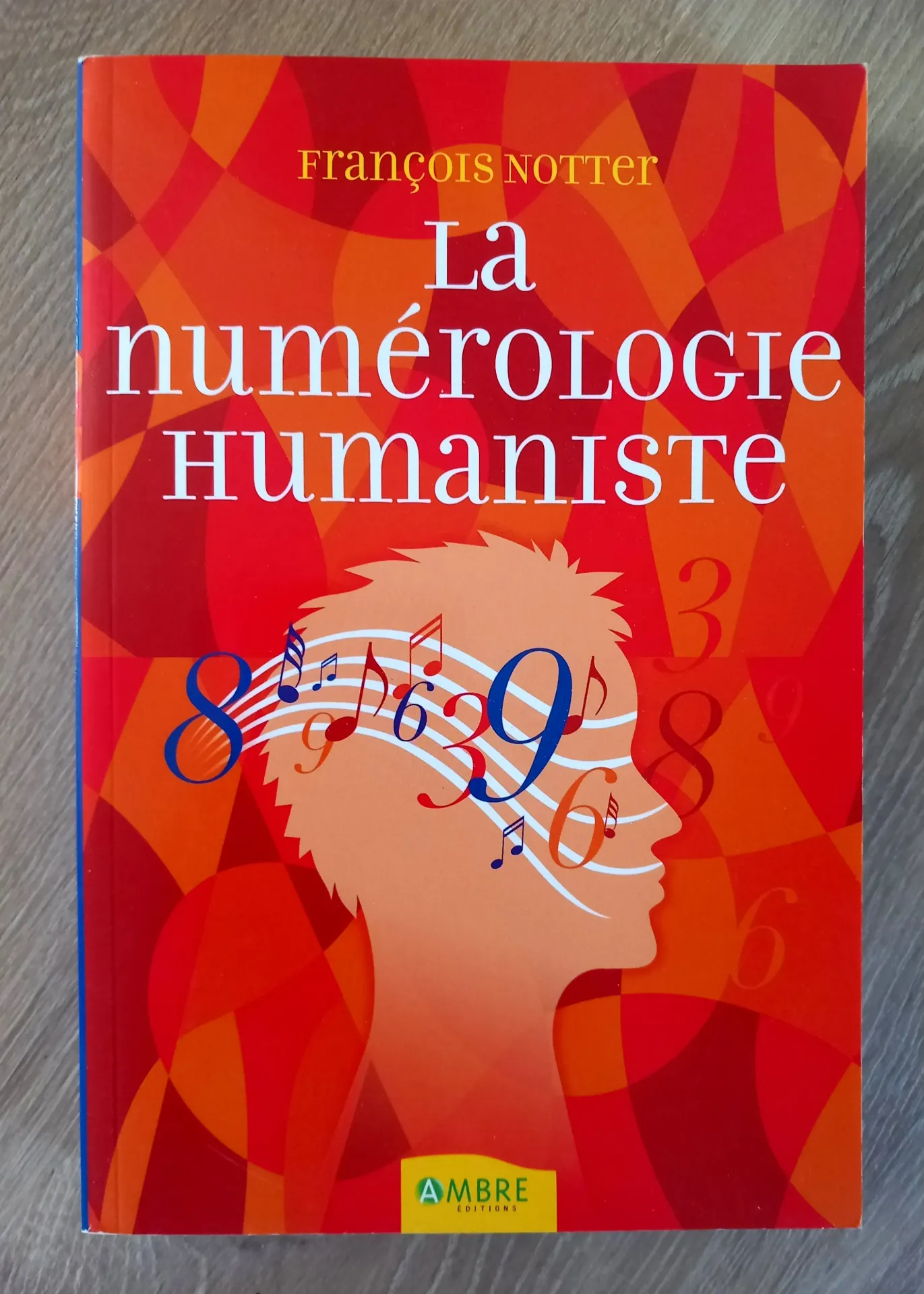 La numérologie humaniste (François Notter)
