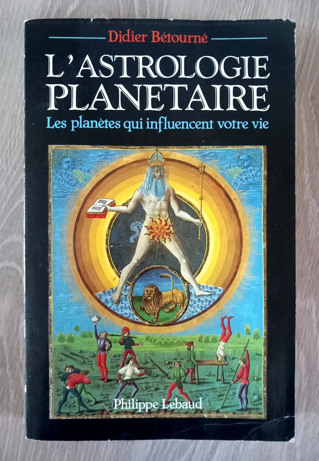 L'Astrologie planétaire (Didier Betourné)