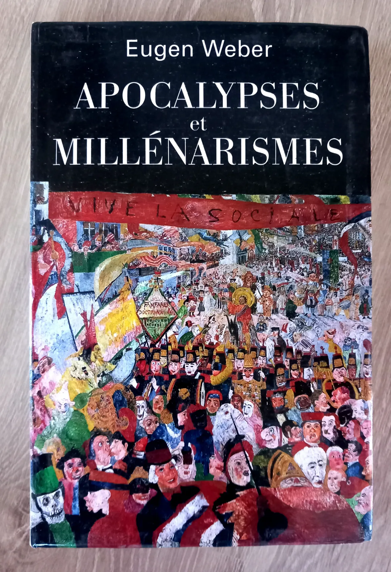 Apocalypses et Millénarismes (Eugen Weber)
