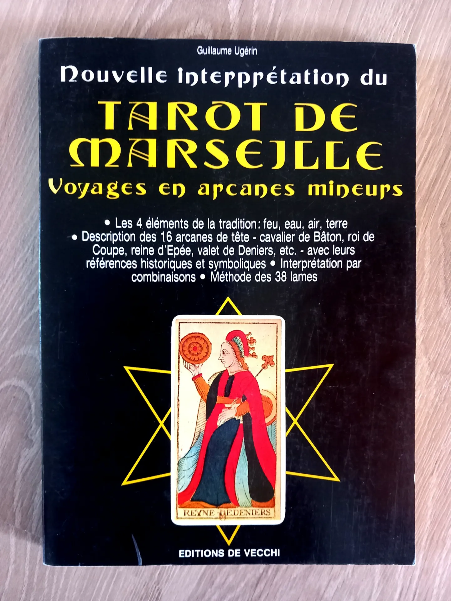 Nouvelle interprétation du Tarot de Marseille (Guillaume Ugérin)