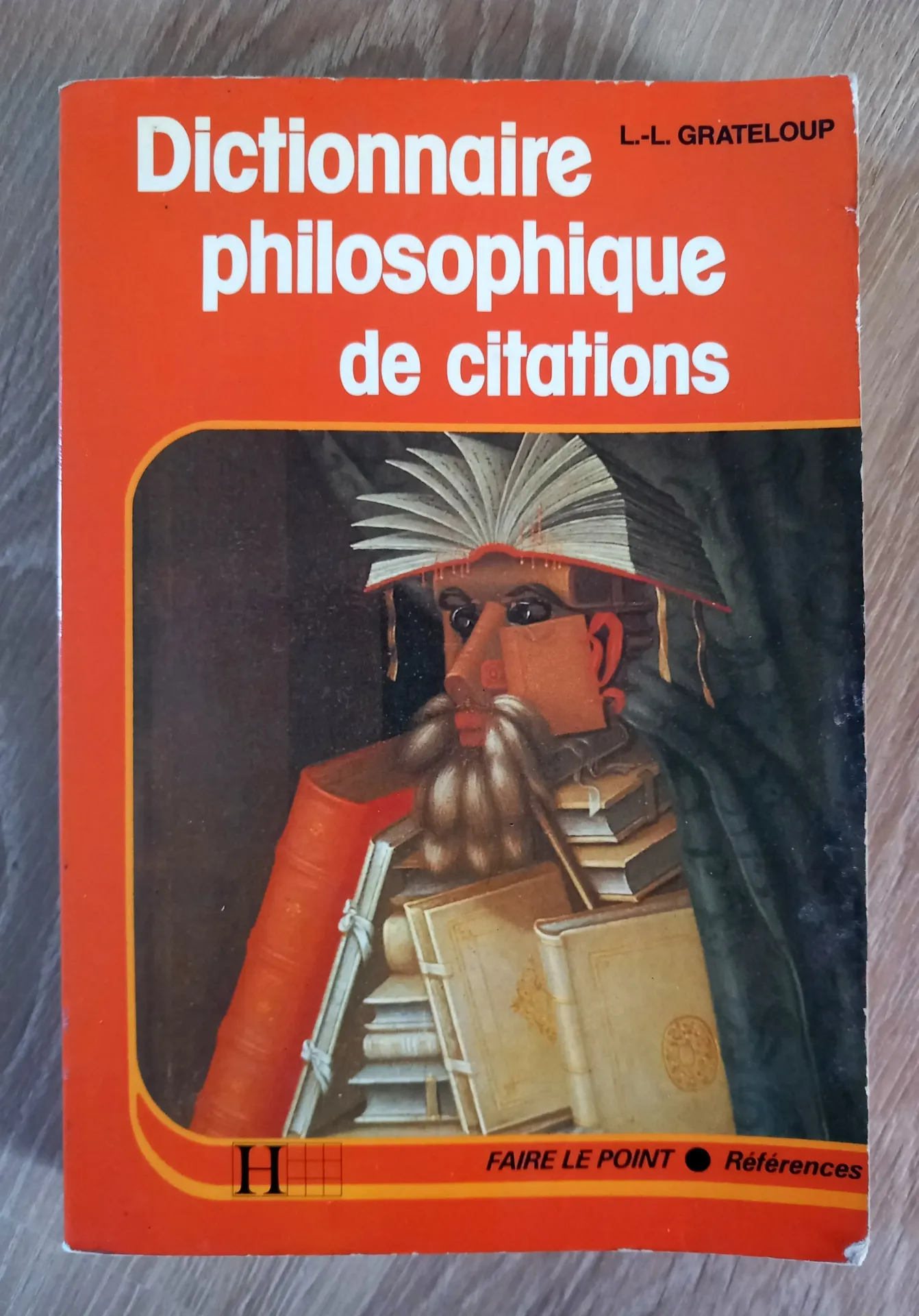 Dictionnaire philosophie de citations (L.-L. Grateloup)
