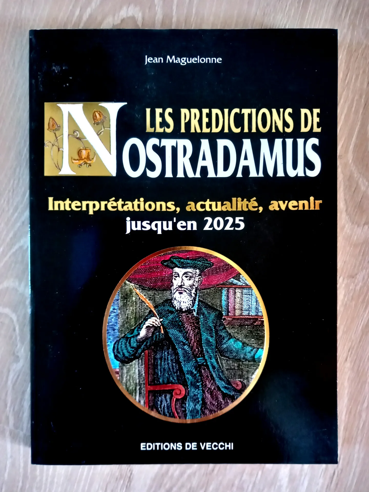Les prédictions de Nostradamus (Jean Maguelonne)