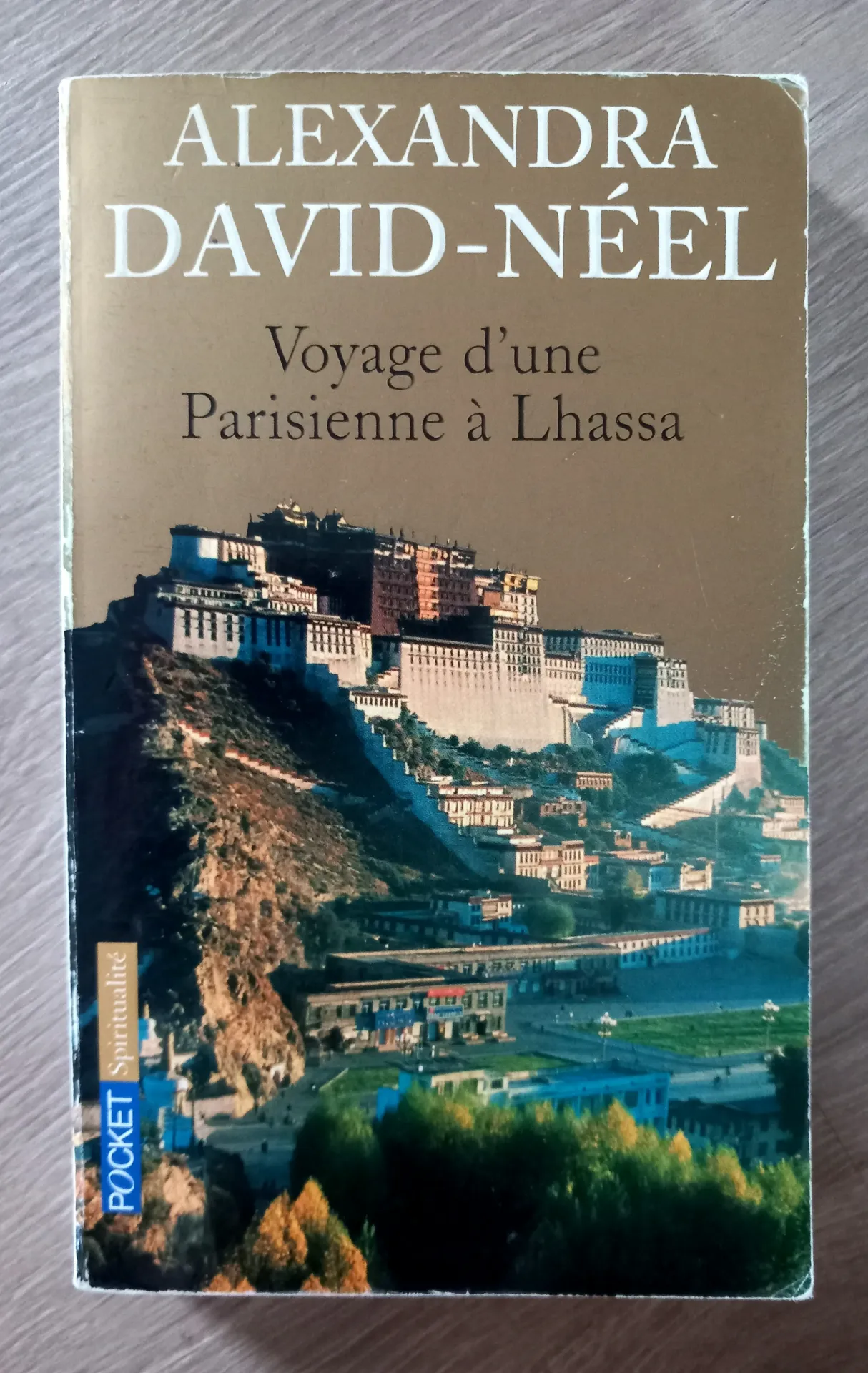 Voyage d'une Parisienne à Lhassa (Alexandra David-Néel)