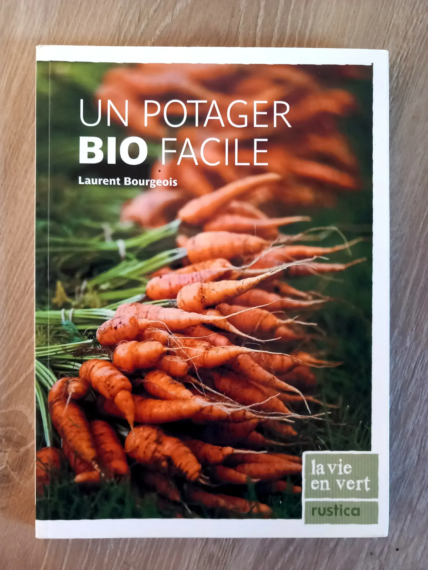 Un potager bio facile (Laurent Bourgeois)