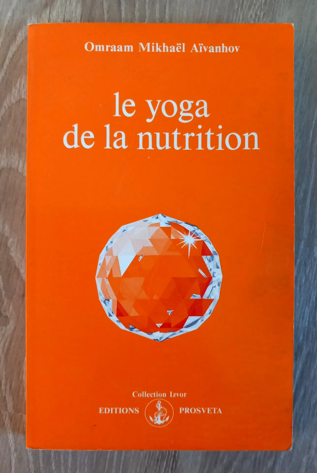Yoga de la nutrition (Omraam Mikhaël Aïvanhov)