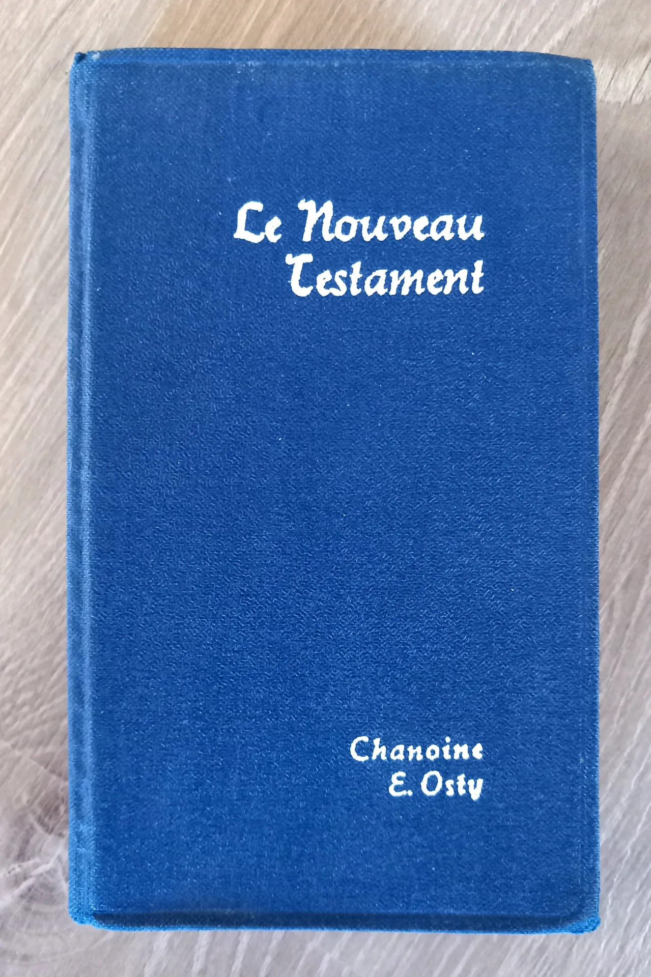 Le Nouveau Testament (Chanoine E. Osty)