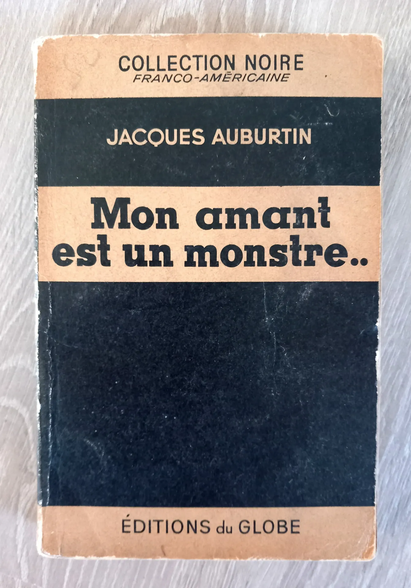 Mon amant est un monstre (Jacques Aubertin)