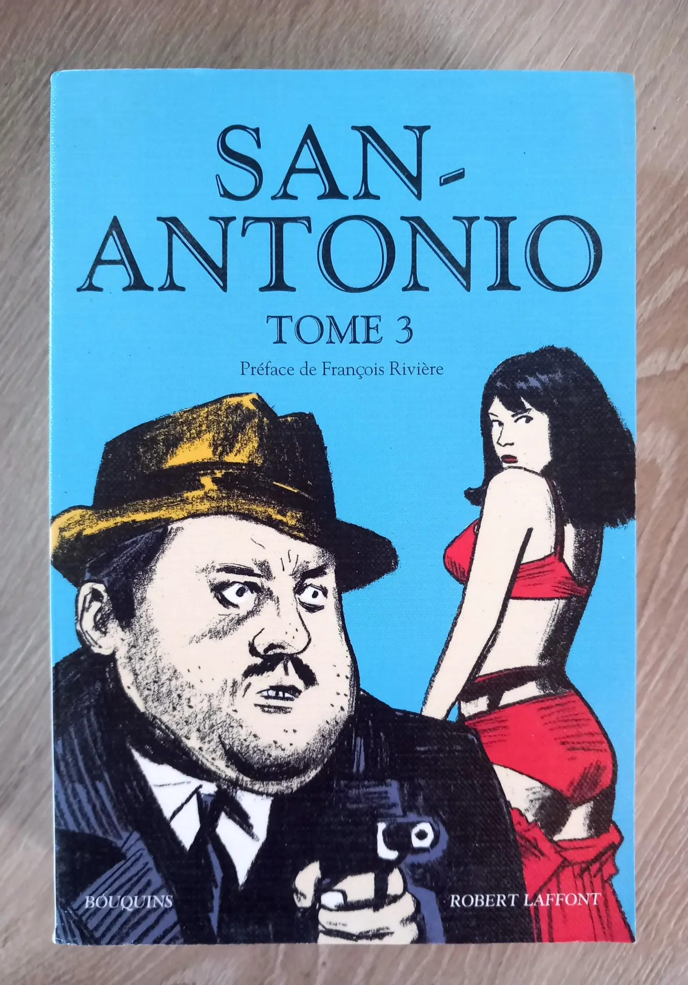 San Antonio, tome 3 (présenté par François Rivière)