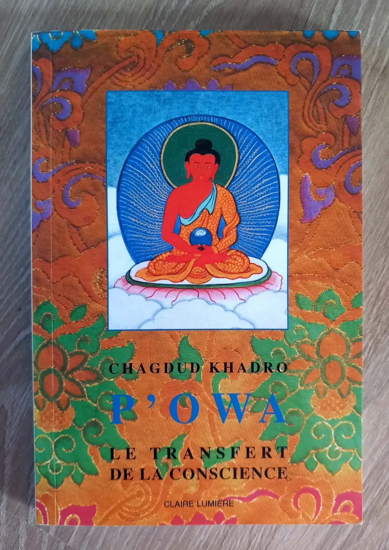 P'owa, le tranfert de la conscience (Chagdud Khadro)