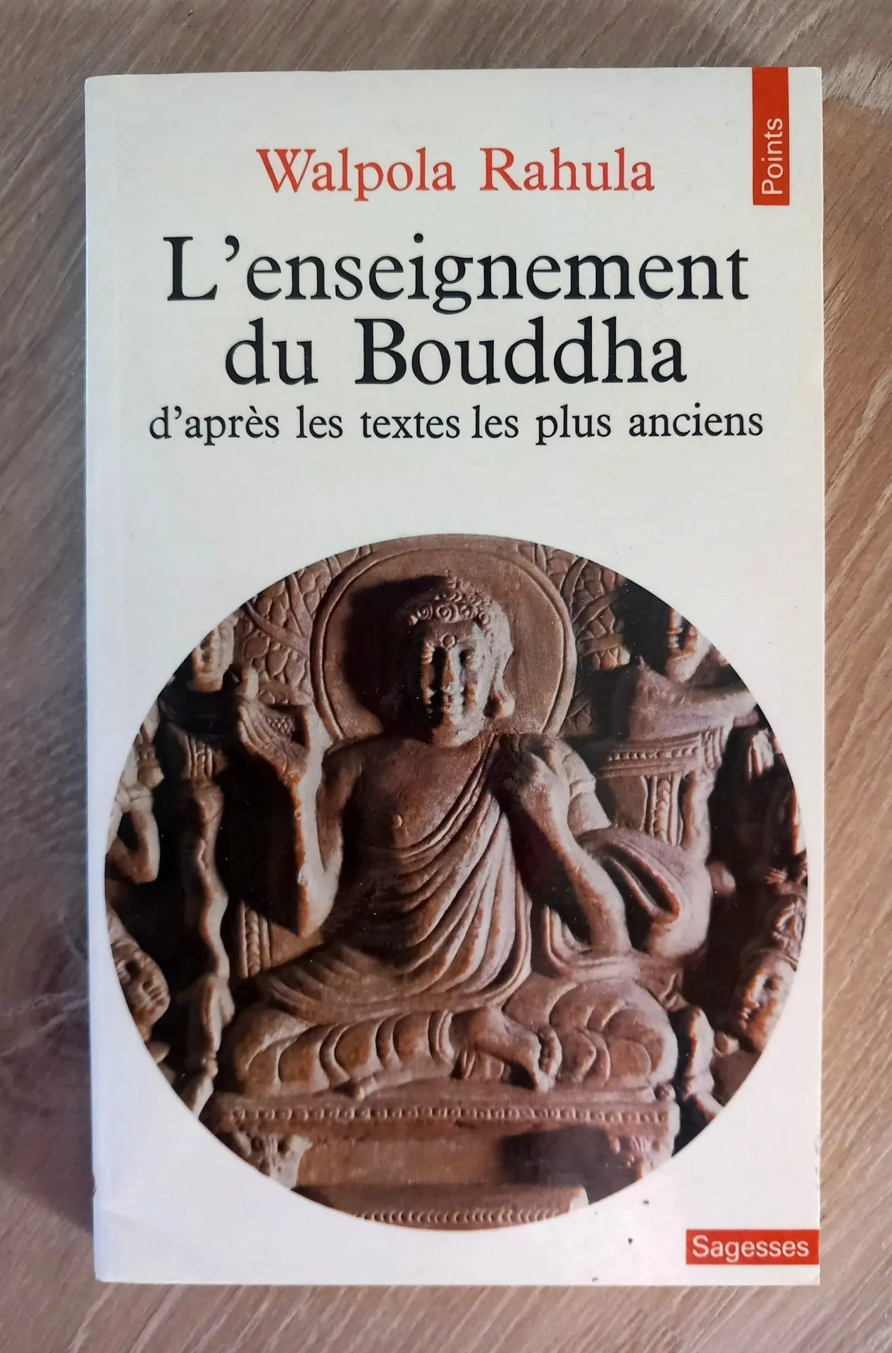L'enseignement du Bouddha d'après les textes les plus anciens (Walpola Rahula)