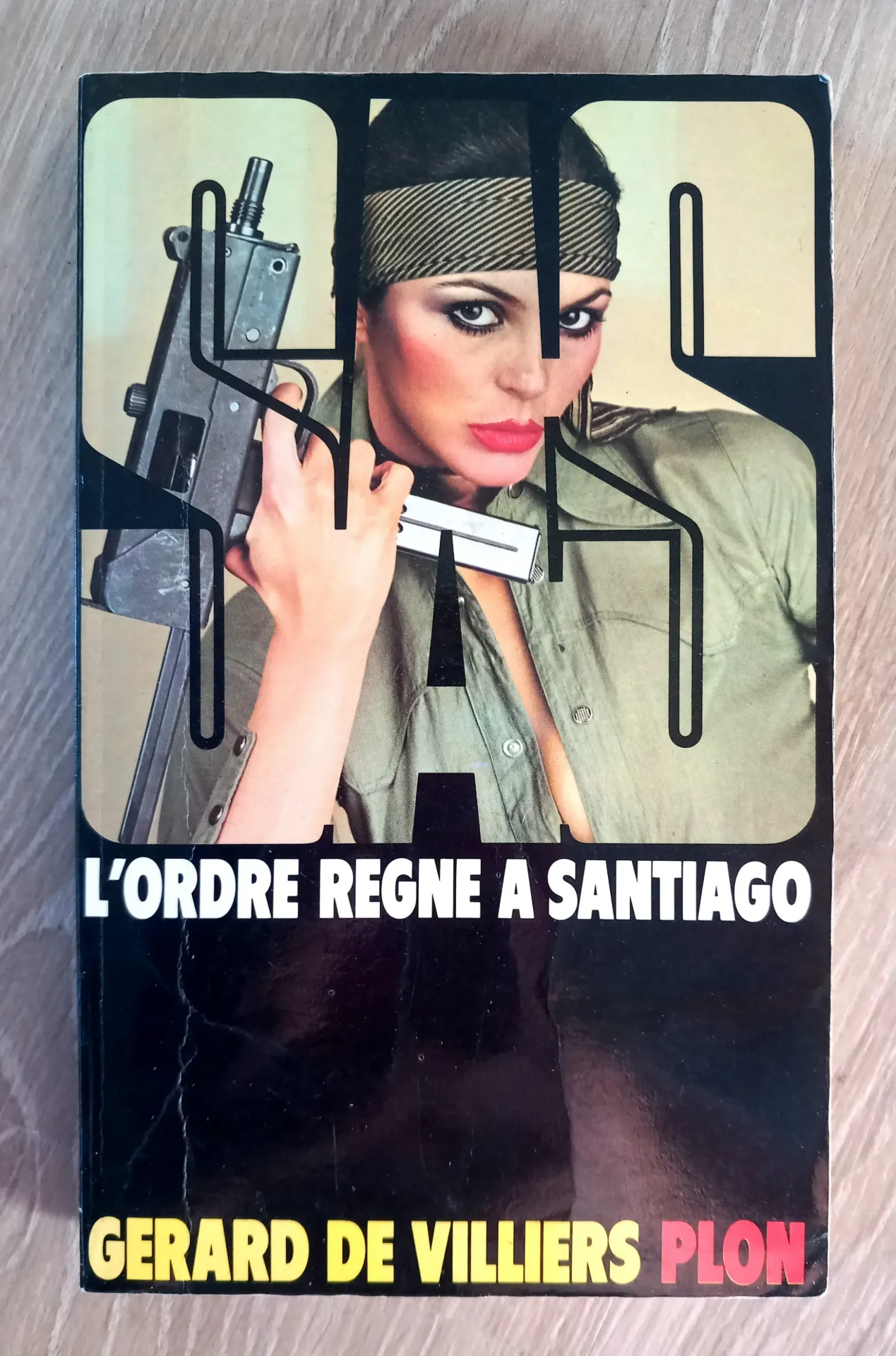 SAS : L'ordre règne à Santiago (Gérard de Villiers)