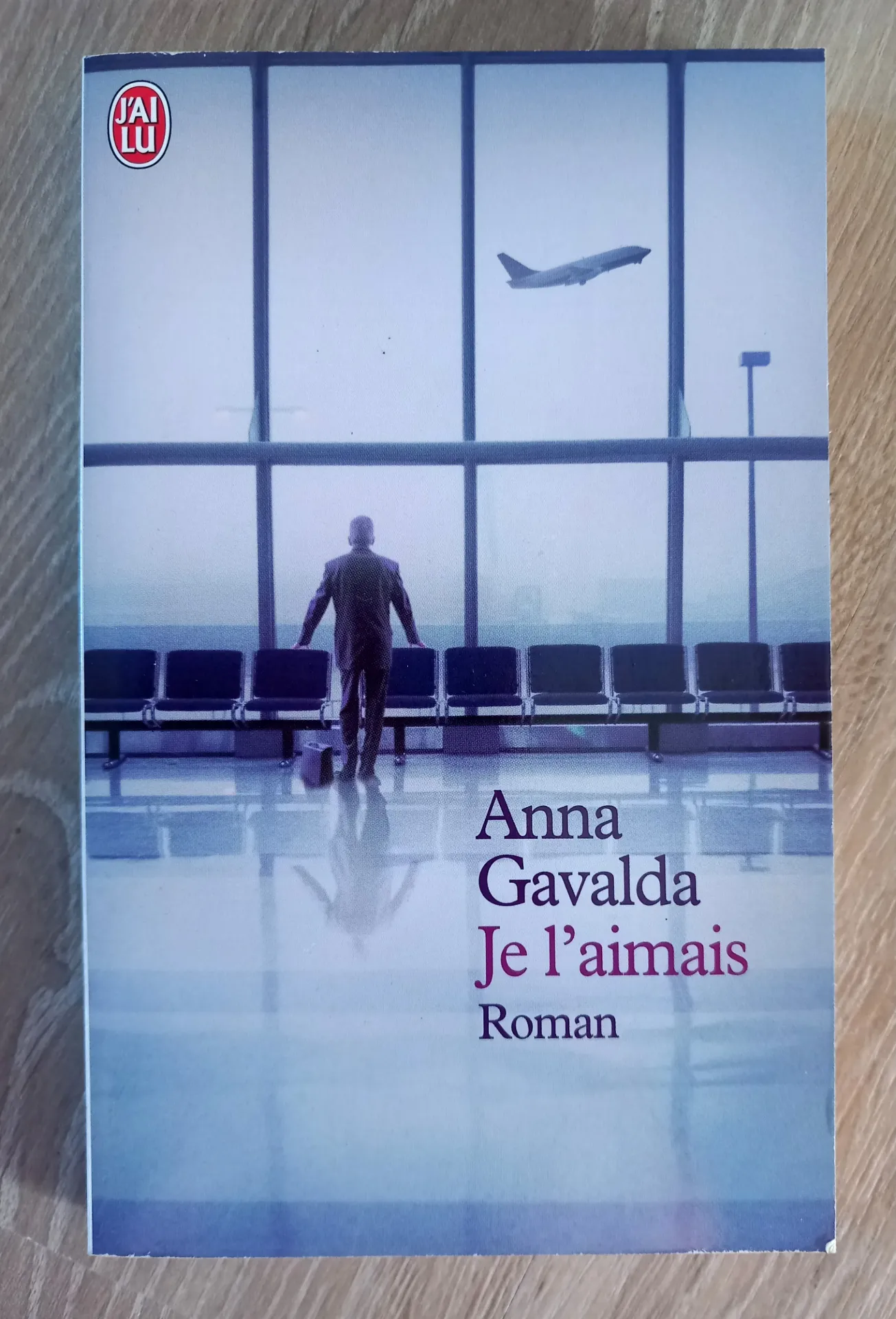 Je l'aimais (Anna Gavalda)
