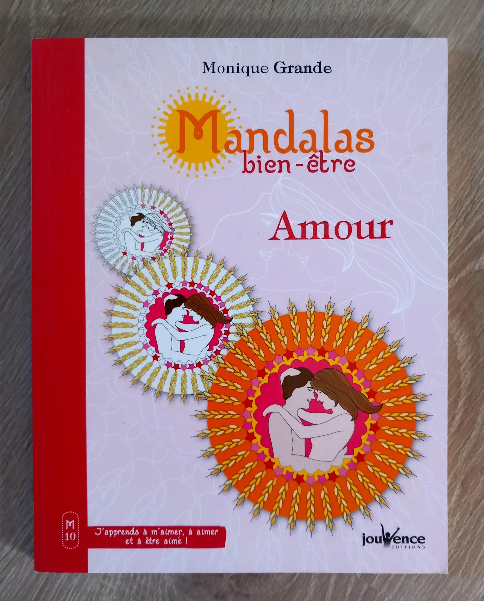 Mandalas bien-être - Amour (Monique Grande)