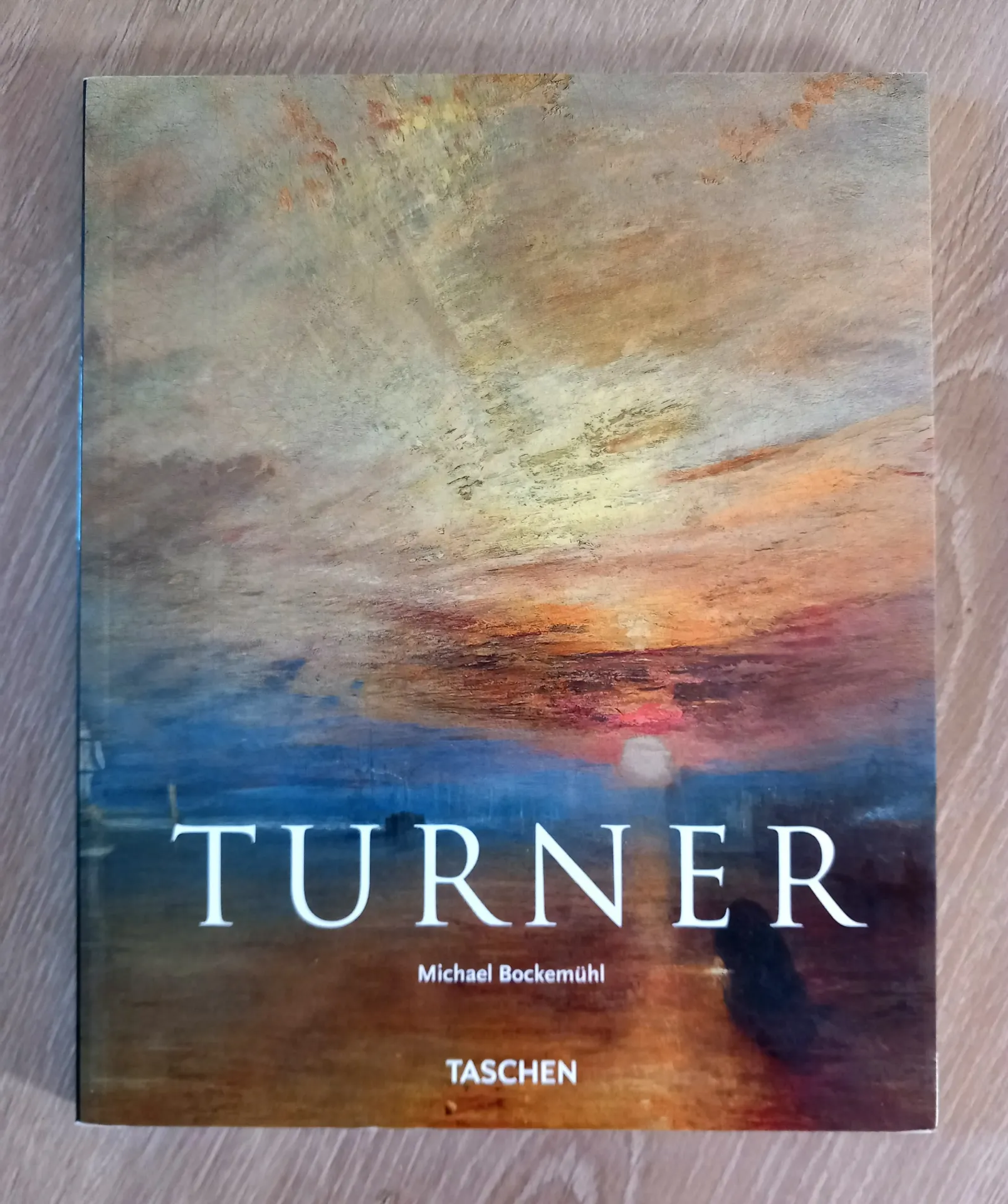 J.M.W. Turner, 1775-1851 - Le monde de la lumière et des couleurs (Michael Bockemühl)