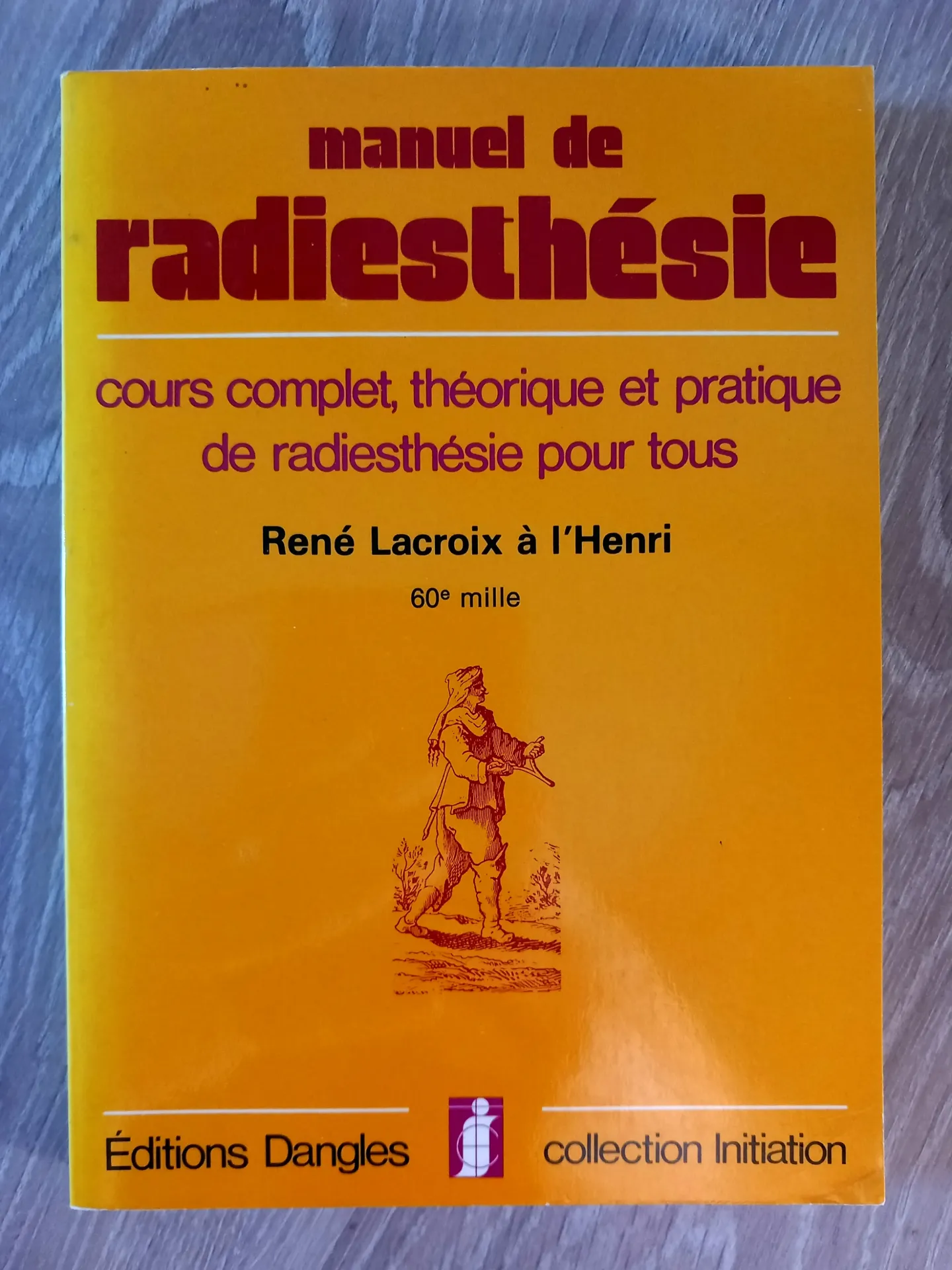 Manuel de radiesthésie (René Lacroix à l'Henri)