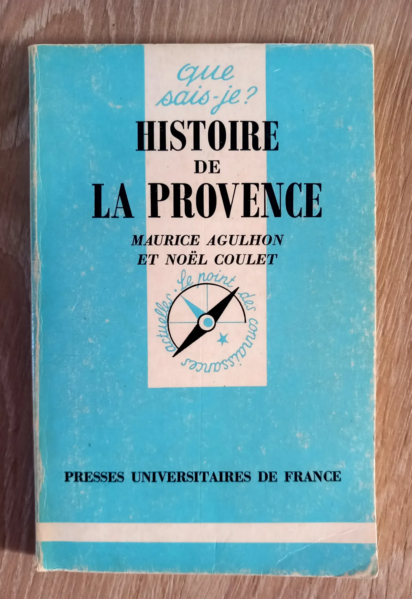 Histoire de la Provence - Que Sais-Je ? (Maurice Agulhon et Noël Coulet)